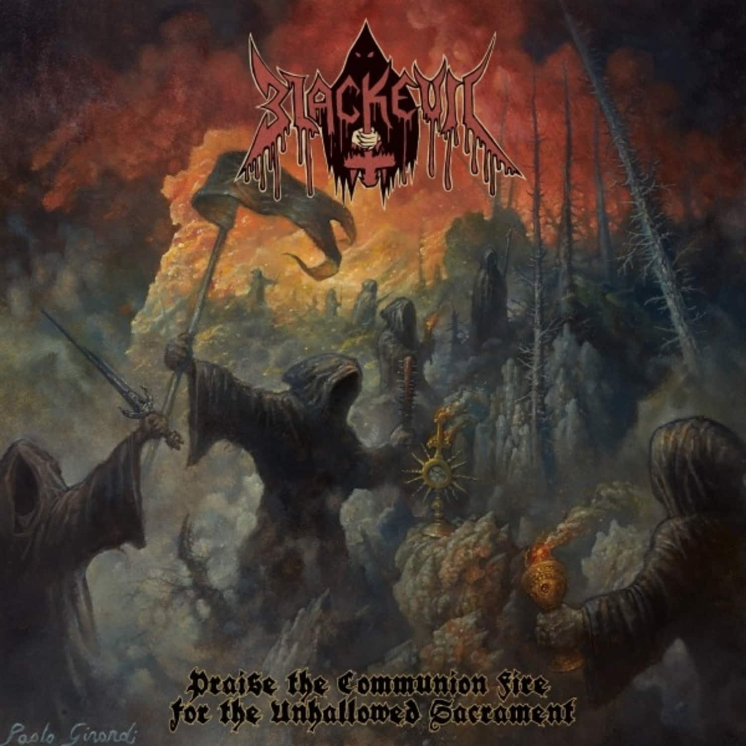 Blackevil - PRAISE THE COMMUNION FIRE FOR THE UNHALLOWED SACRA 