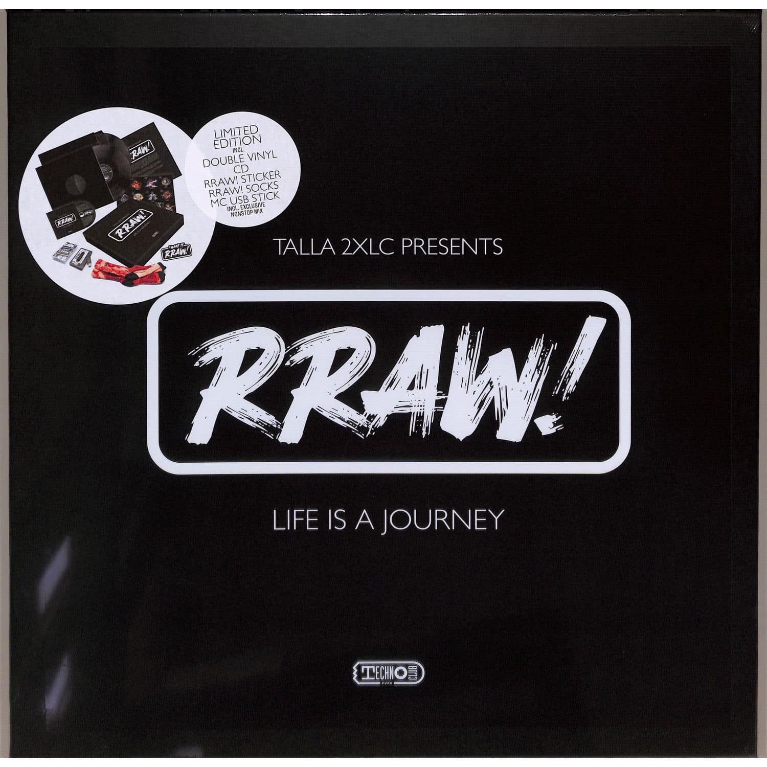 Talla 2XLC presents RRaw! - LIFE IS A JOURNEY 