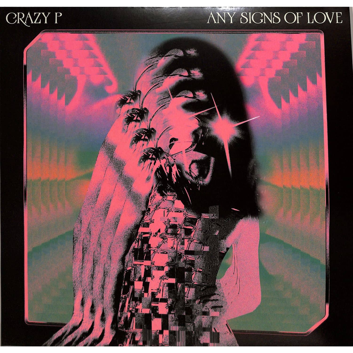 Crazy P - ANY SIGNS OF LOVE 