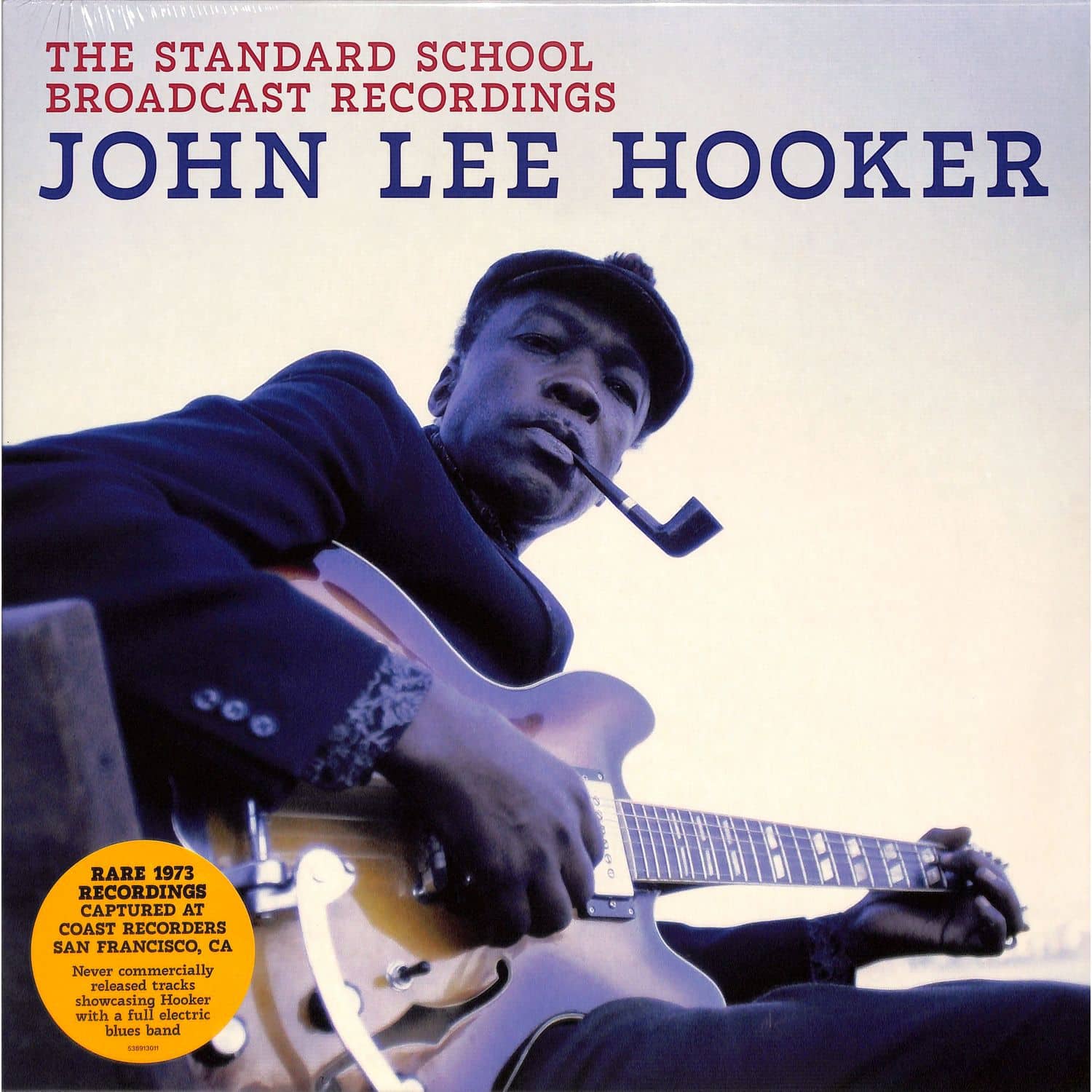 John Lee Hooker - THE STANDARD SCHOOL BROADCAST RECORDINGS 