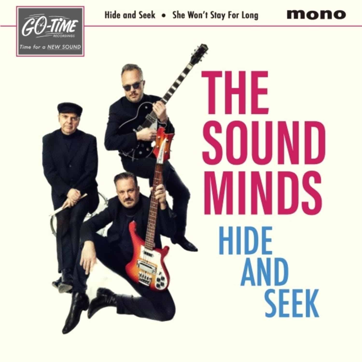 The Sound Minds - HIDE AND SEEK / SHE WON T STAY FOR LONG 