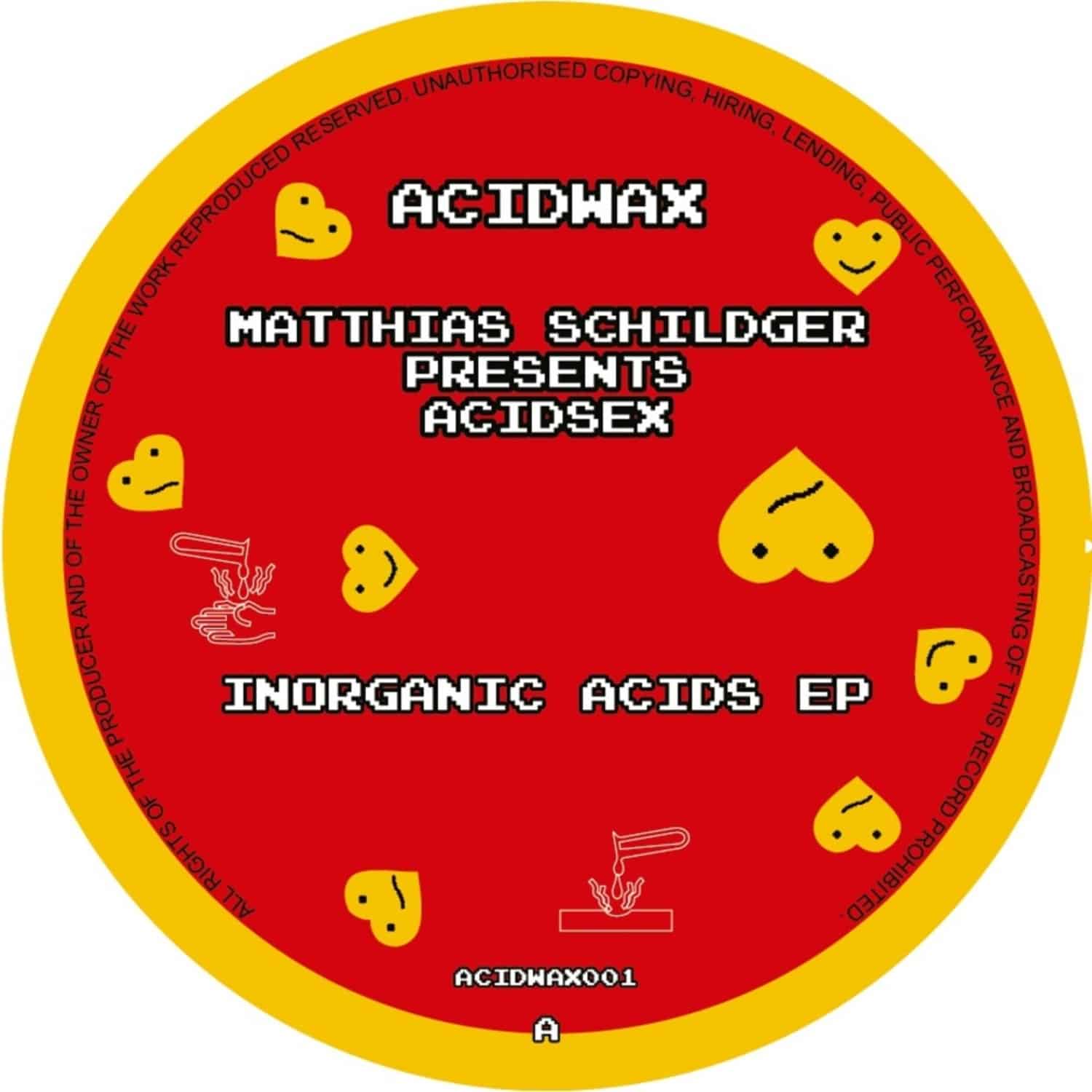 Matthias Schildger presents Acidsex - INORGANIC ACIDS EP
