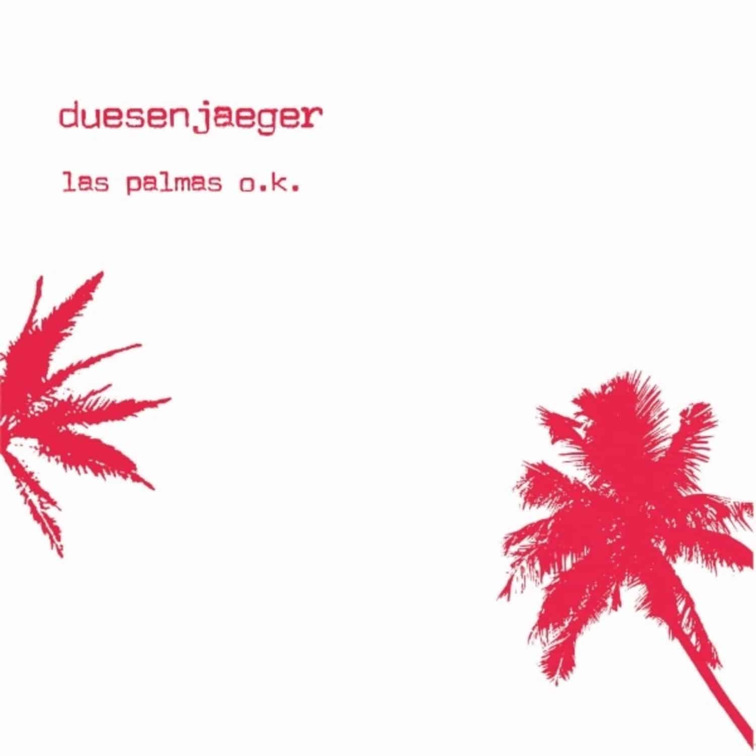 Duesenjaeger - LAS PALMAS O.K. 