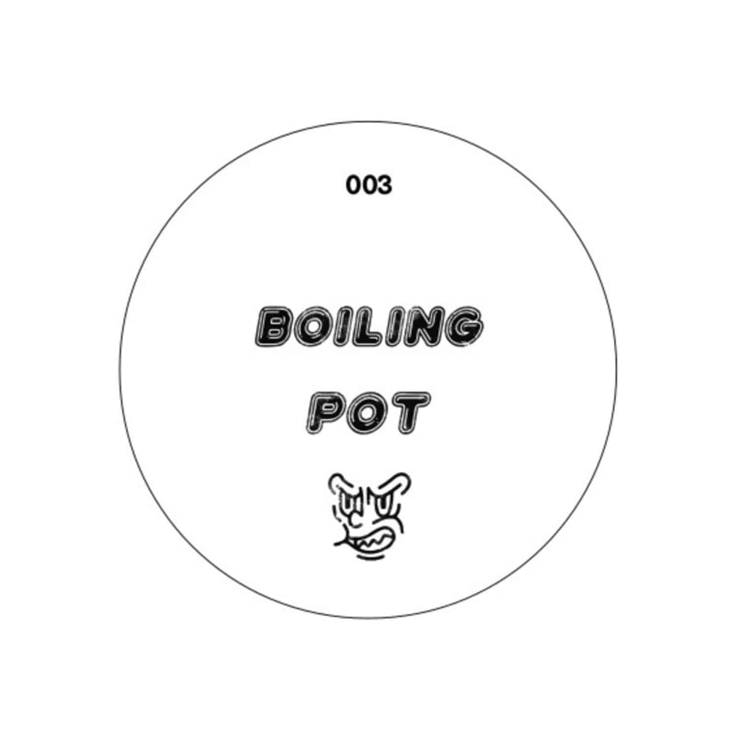 Boiling Pot - WE GON MAKE IT EP