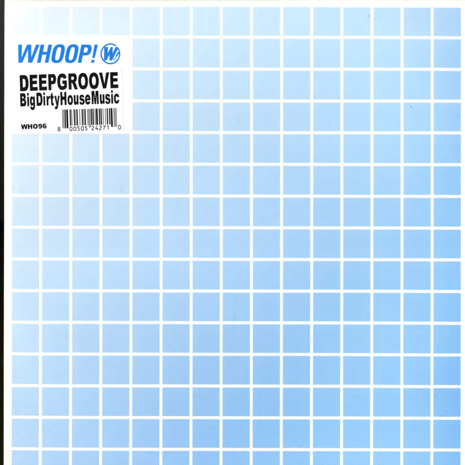 Deepgroove - BIG DIRTY HOUSE MUSIC