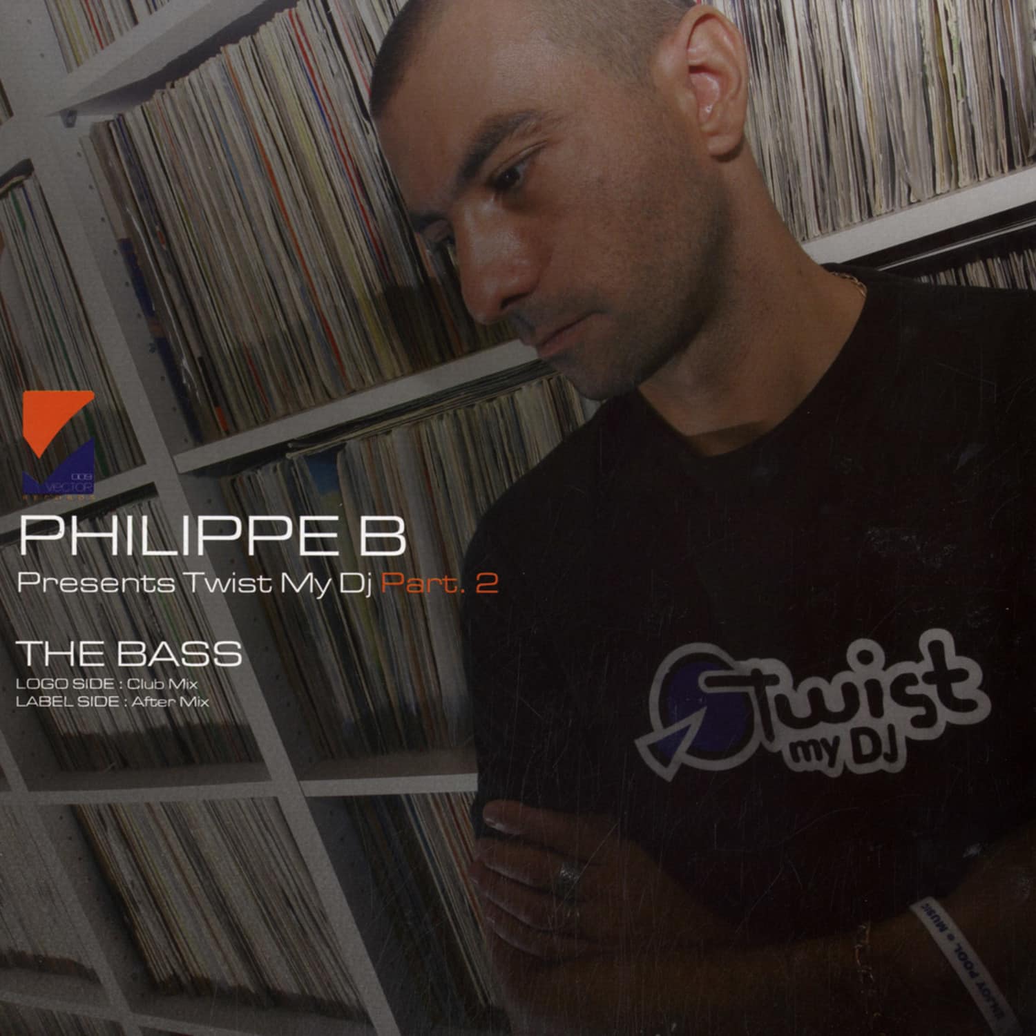Philippe B - TWIST MY DJ PART 2 / THE BASS