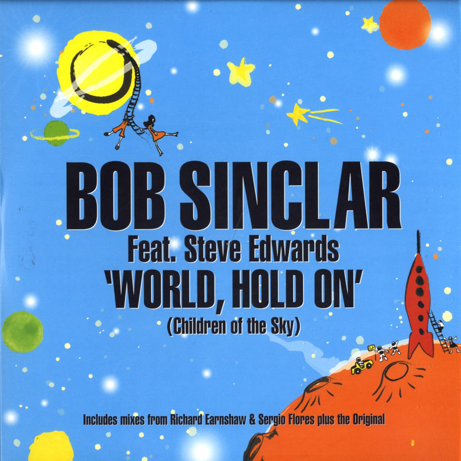 Bob Sinclar - WORLD HOLD ON 