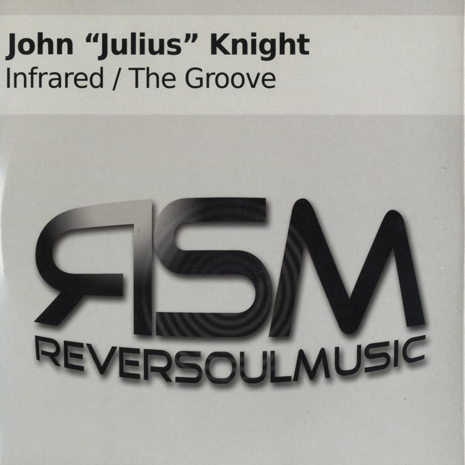 John Julius Knight - INFRARED / THE GROOVE