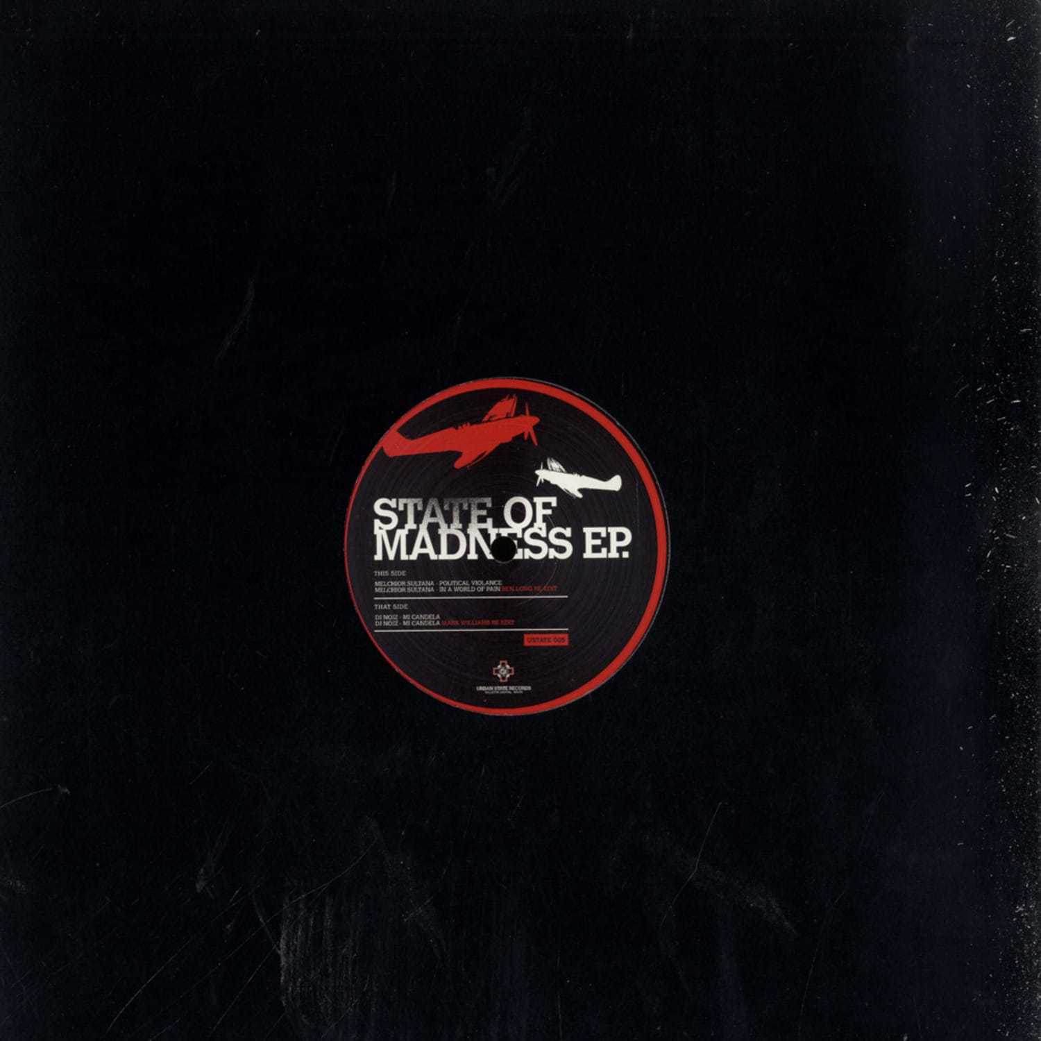 Melchior Sultana / DJ Noize - STATE OF MADNESS EP