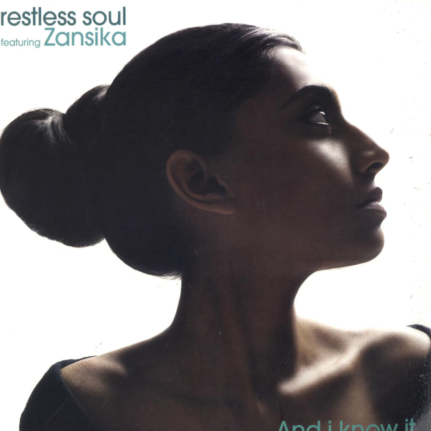 Restless Soul feat. Zaniska - AND I KNOW IT