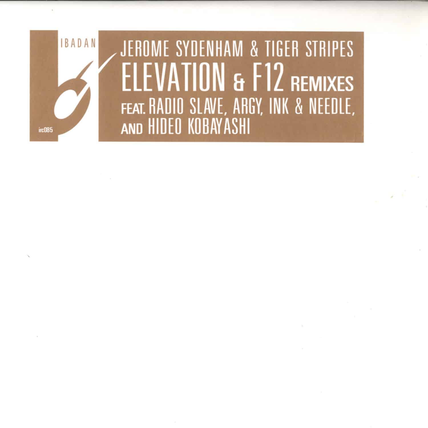 Jerome Sydenham & Tiger Stripes - ELEVATION AND F12 REMIXES 