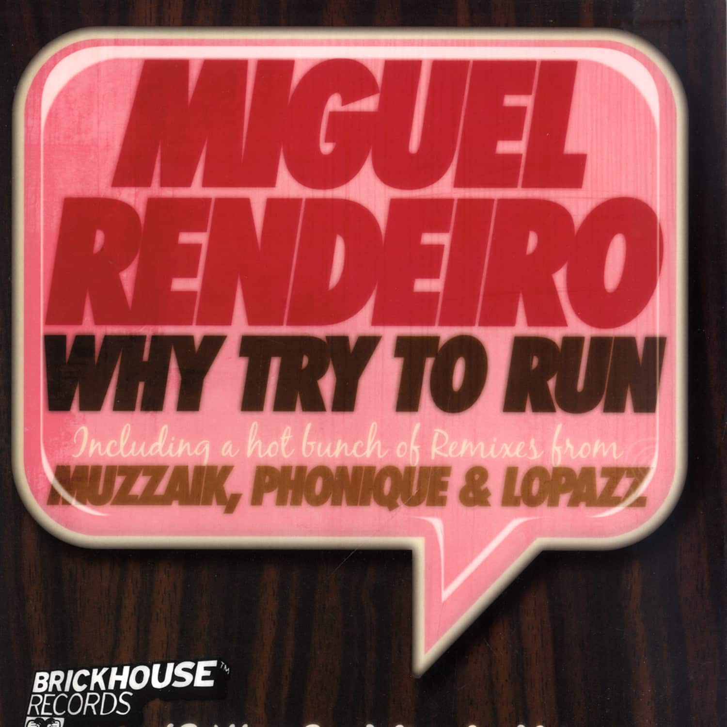 Miguel Rendeiro - WHY TRY TO RUN