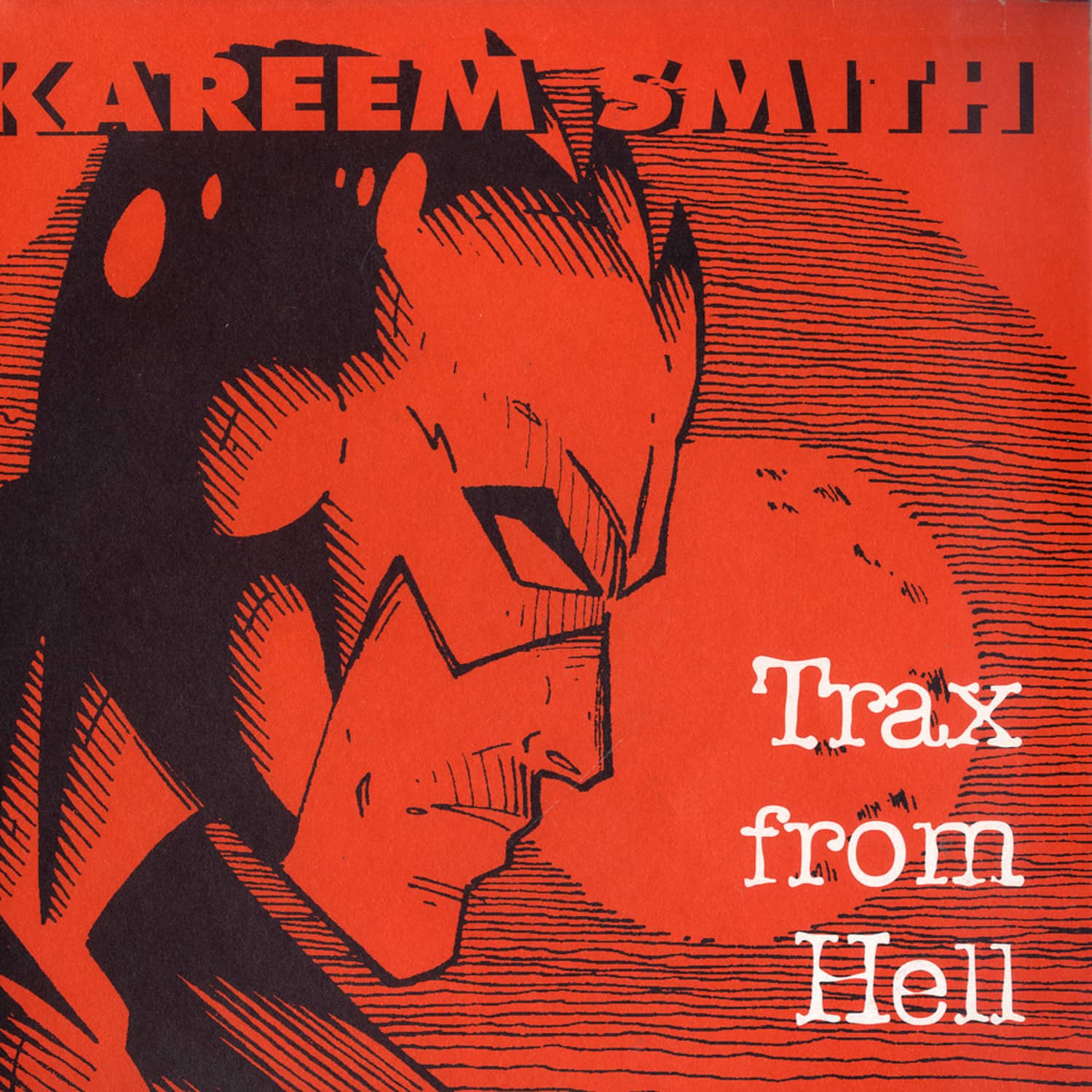 Kareem Smith  - TRAX FROM HELL