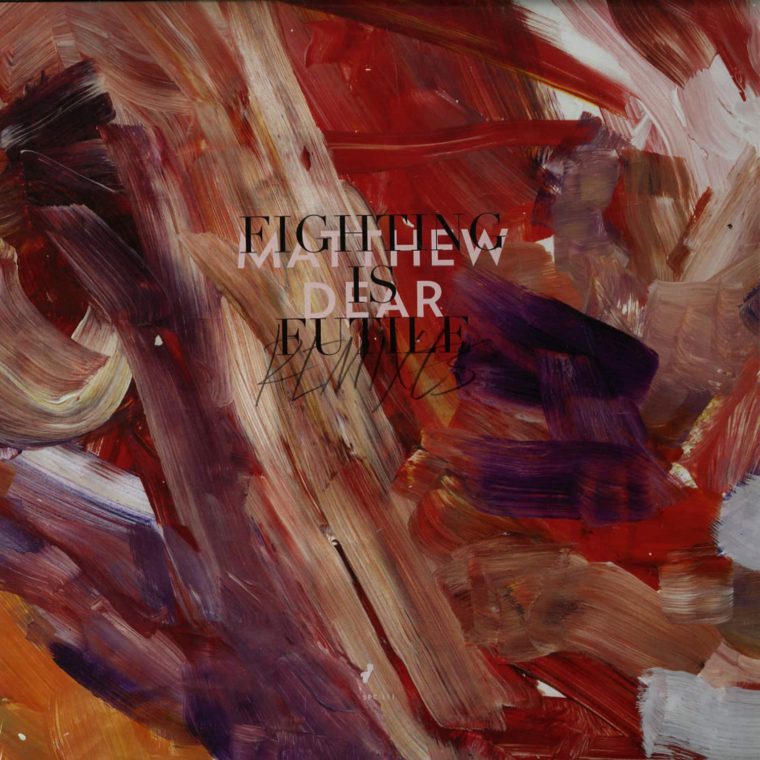 Matthew Dear - FIGHTING IS FUTILE - REMIXES