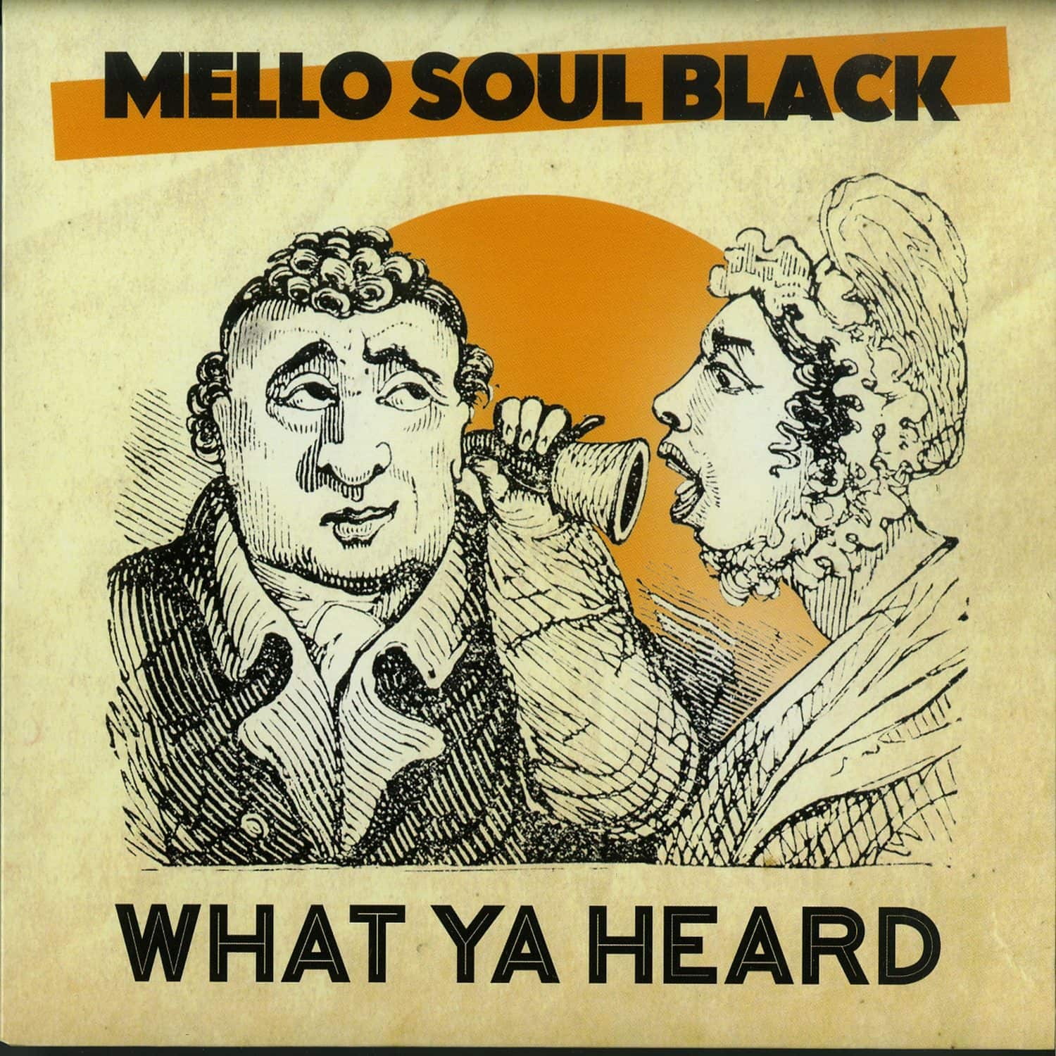 Mello Soul Black - WHAT YA HEARD 