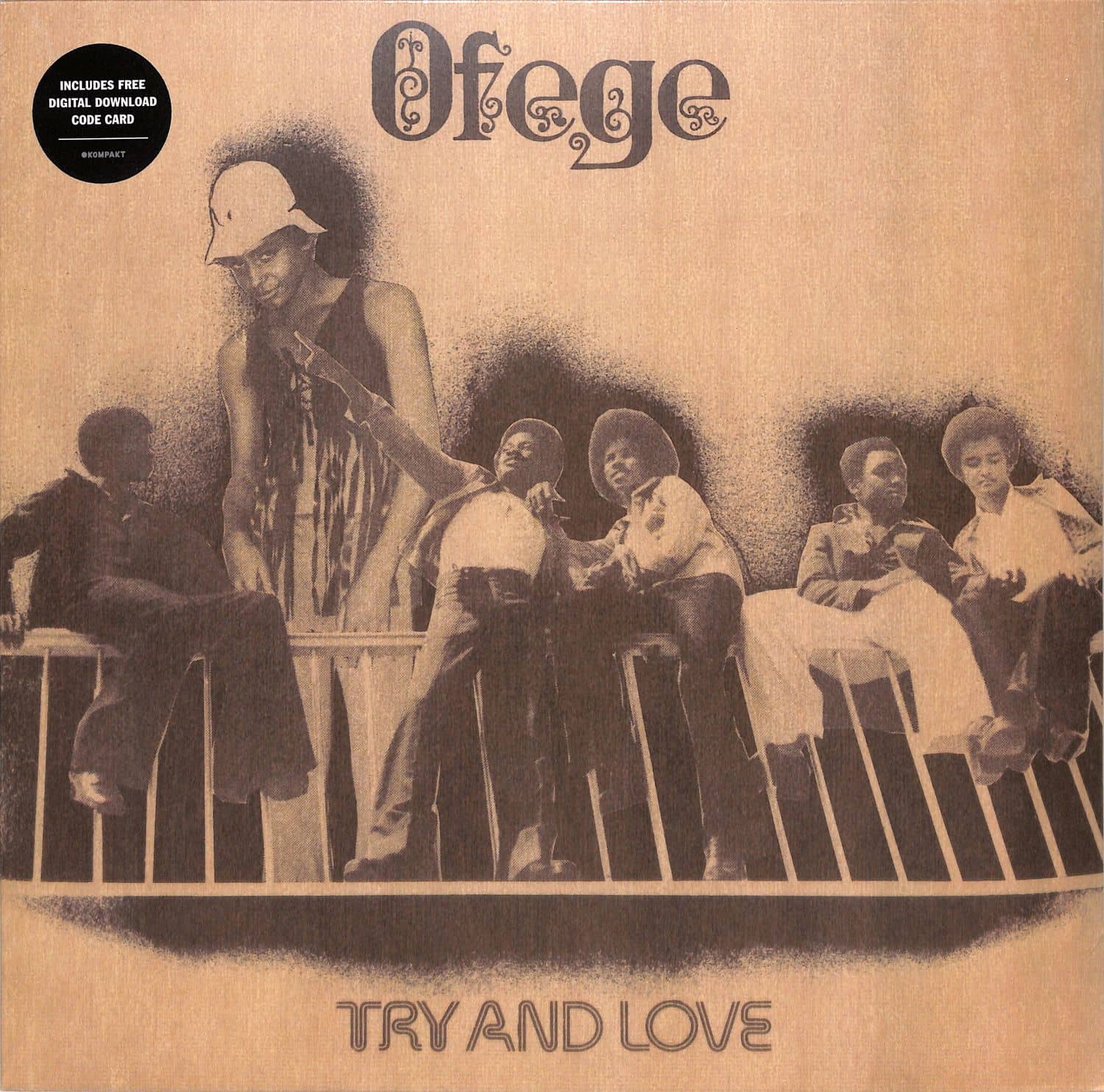 Ofege - TRY AND LOVE 