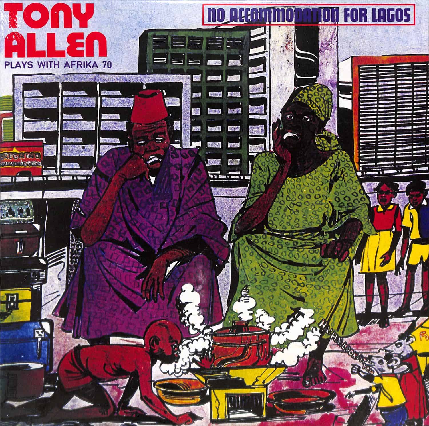Tony Allen & Africa 70 - NO ACCOMODATION FOR LAGOS 