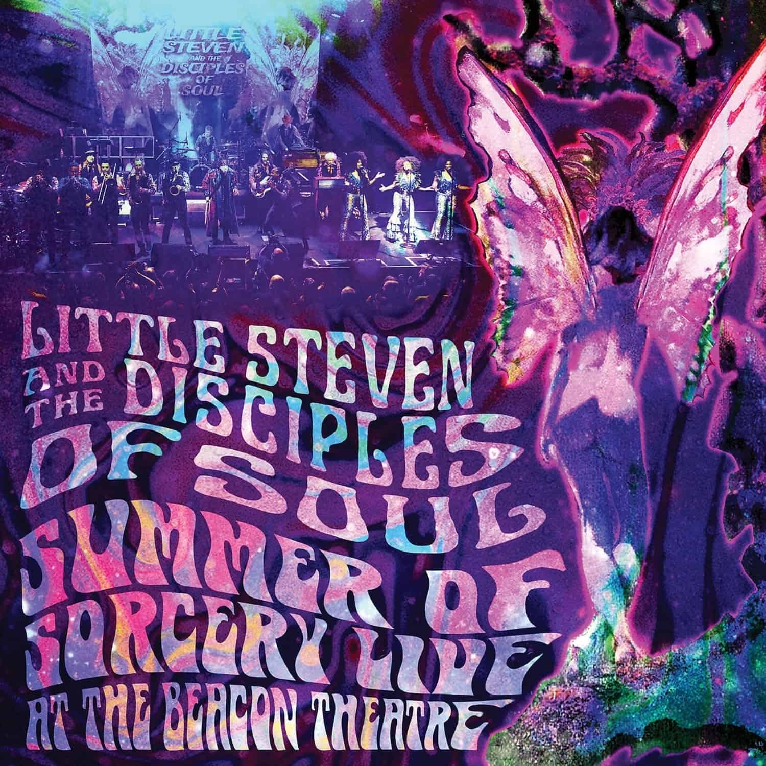 Little Steven And The Disciples Of Soul - SUMMER OF SORCERY:LIVE FROM BEACON 