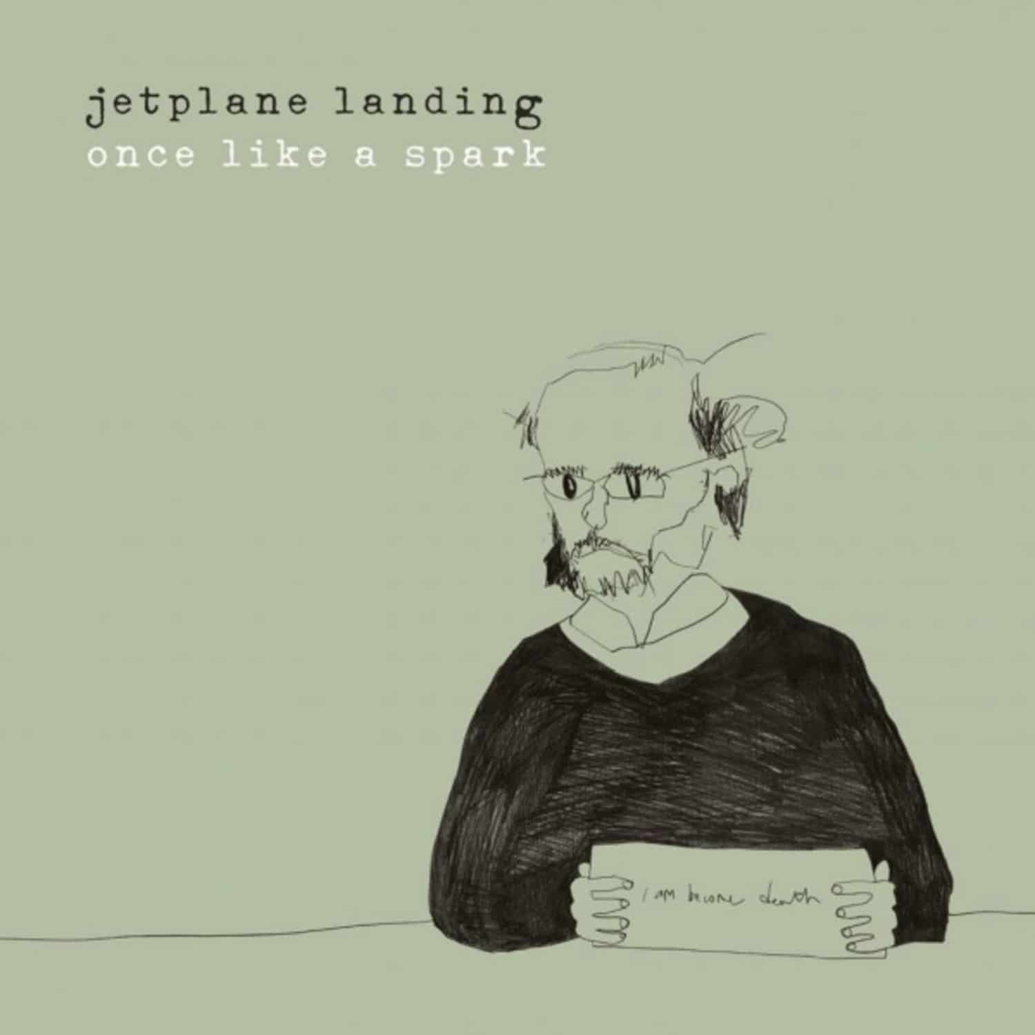 Jetplane Landing - ONCE LIKE A SPARK 