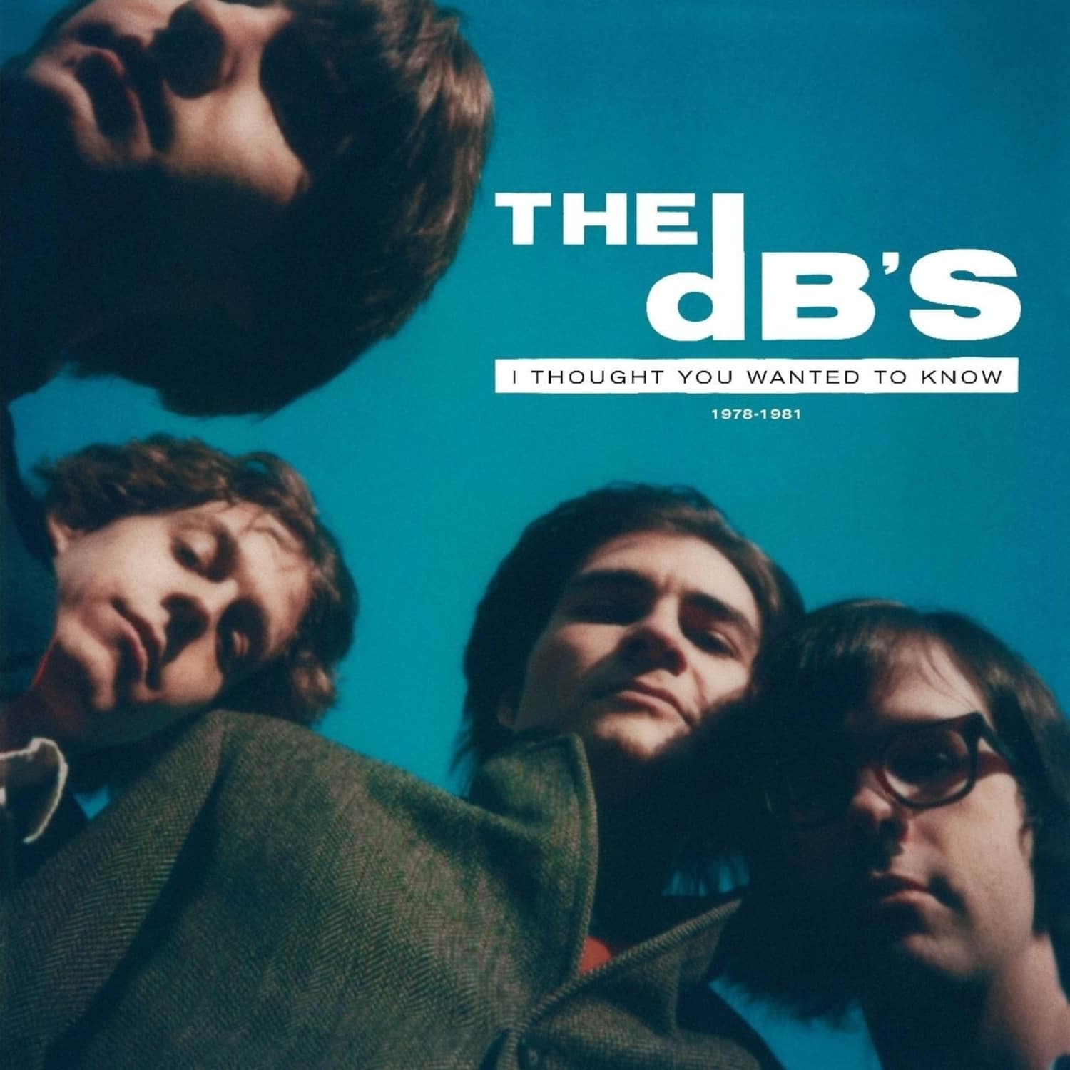DB s - I THOUGHT YOU WANTED TO KNOW: 1978-1981 