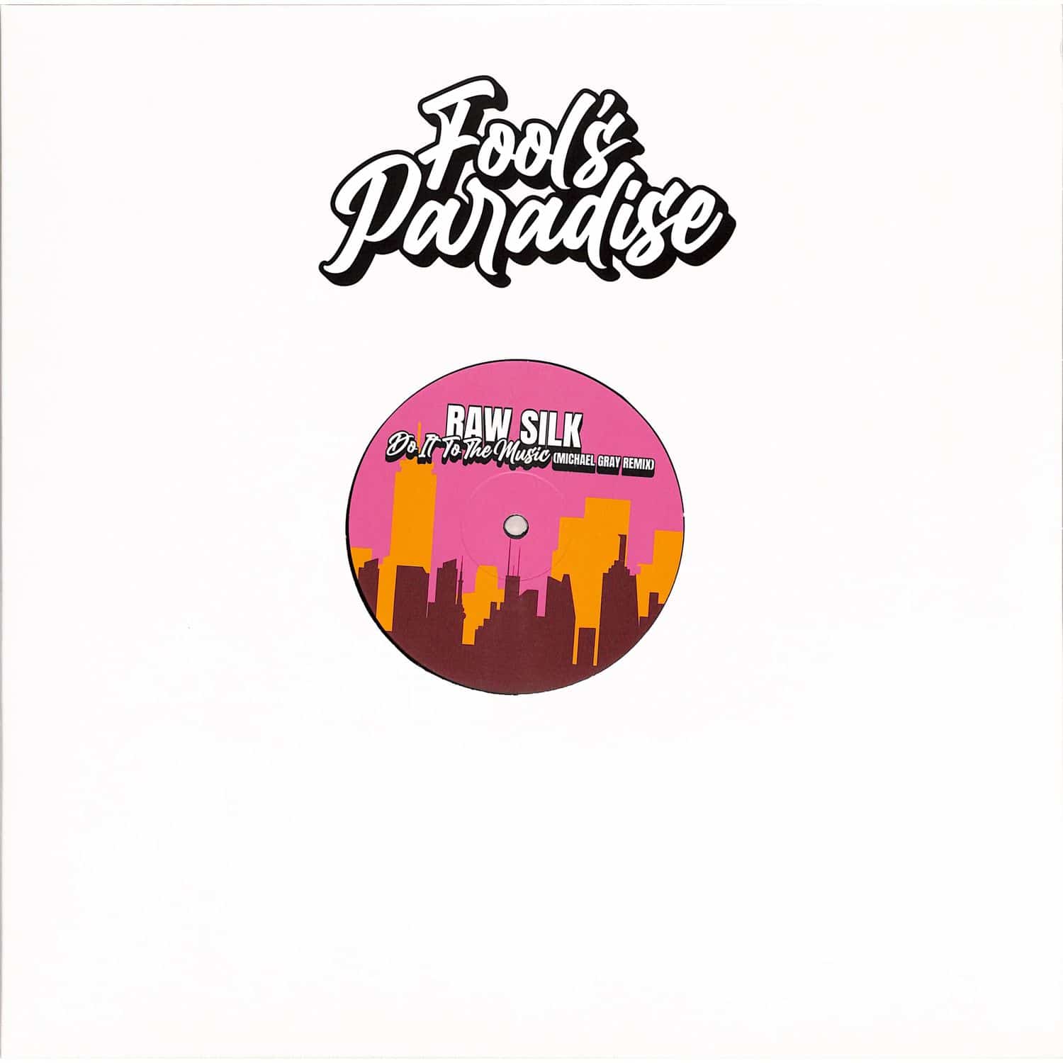 Raw Silk - DO IT TO THE MUSIC 