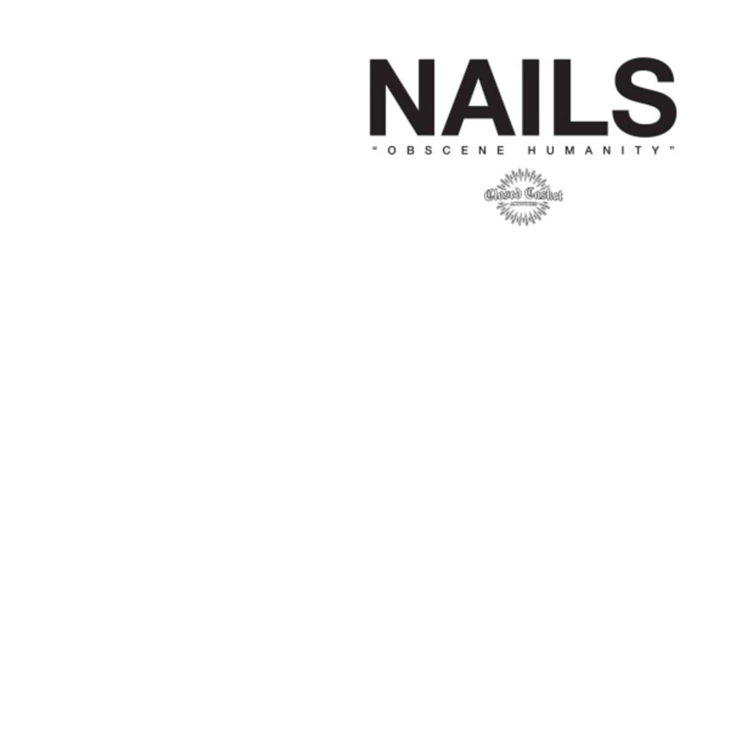 Nails - OBSCENE HUMANITY 