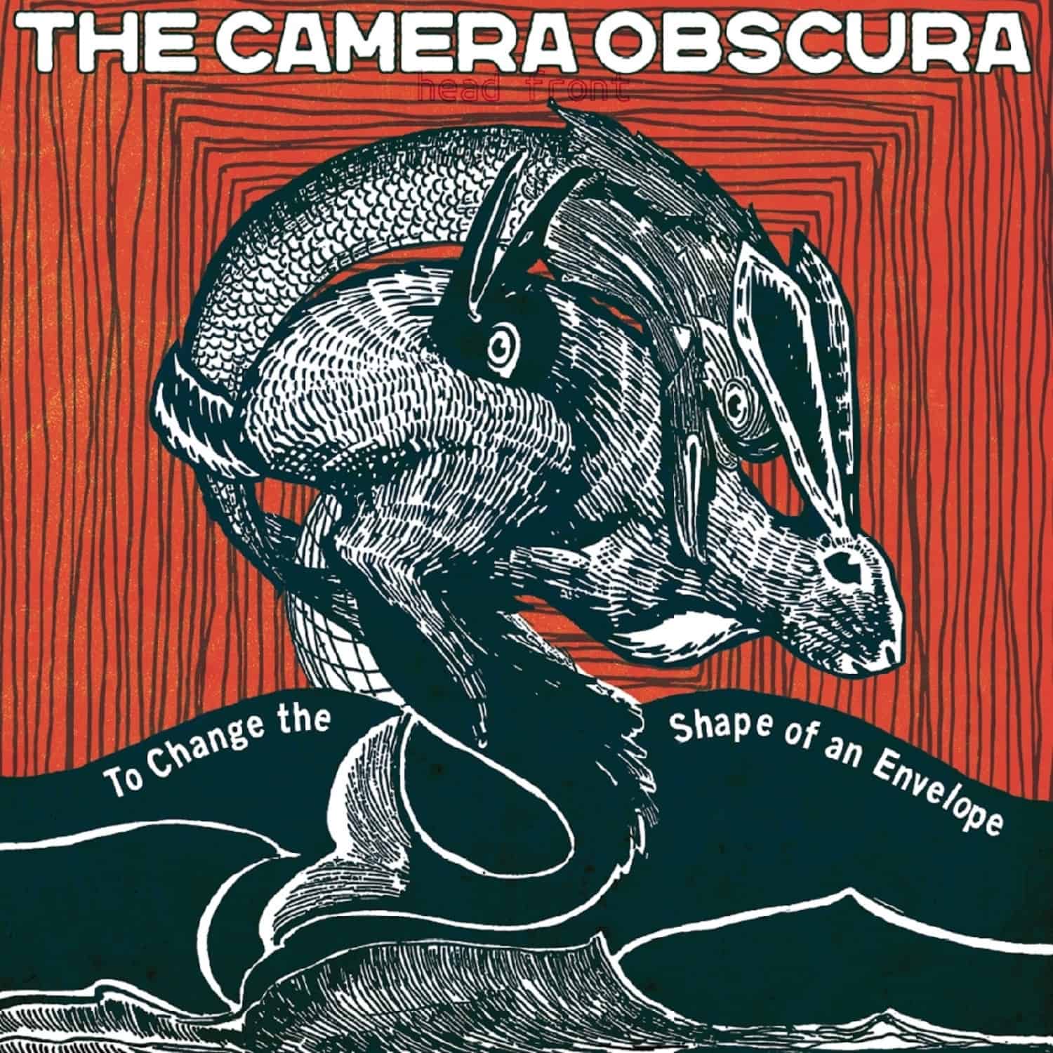 Camera Obscura - TO CHANGE THE SHAPE OF AN ENVELOPE 