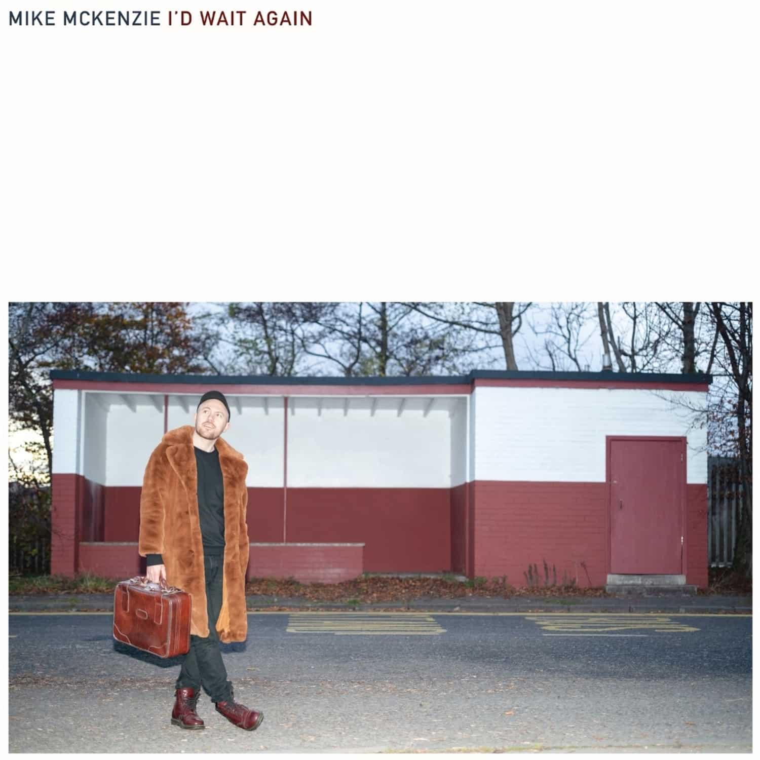 Mike McKenzie - I D WAIT AGAIN 