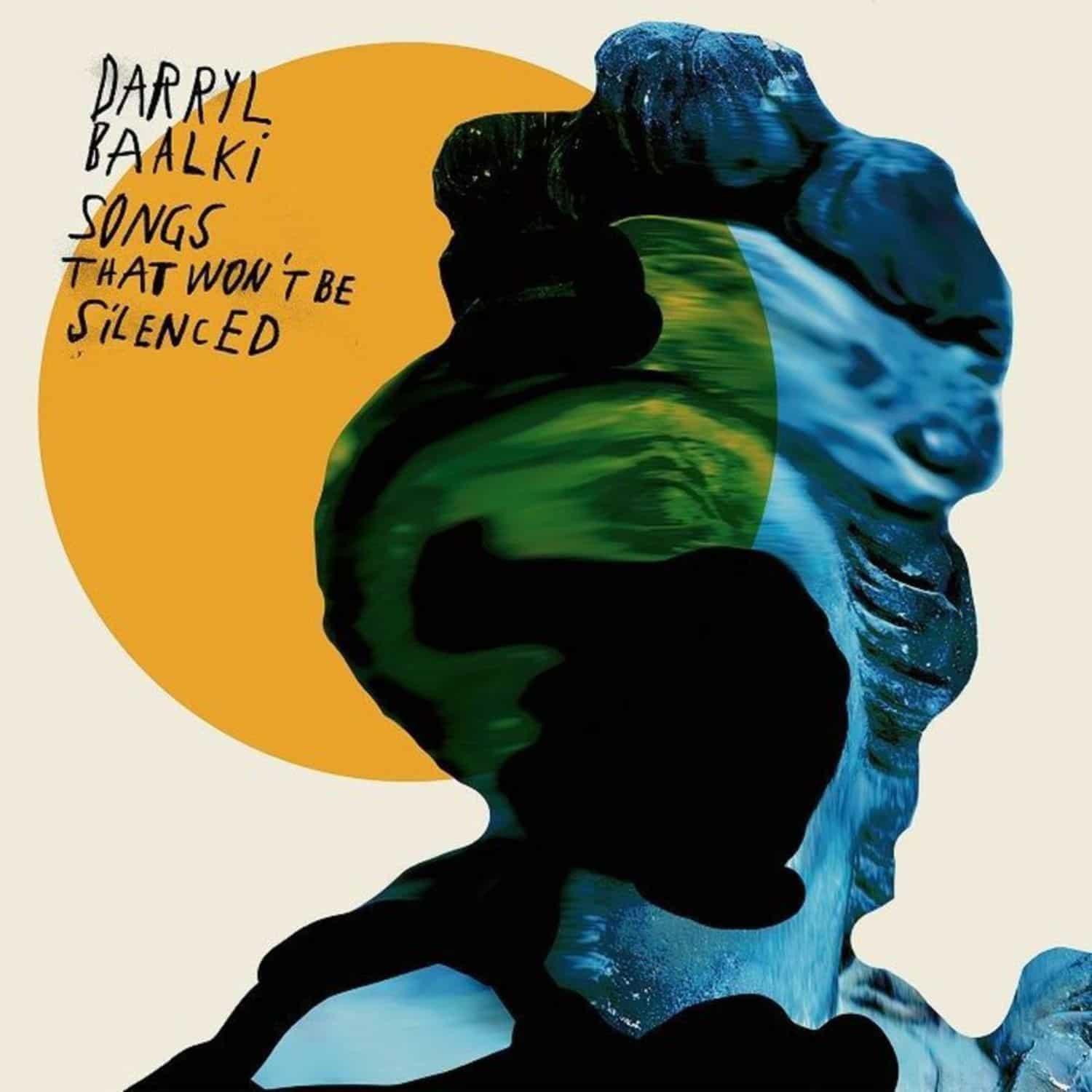 Darryl Baalki - SONGS THAT WONT BE SILENCED EP