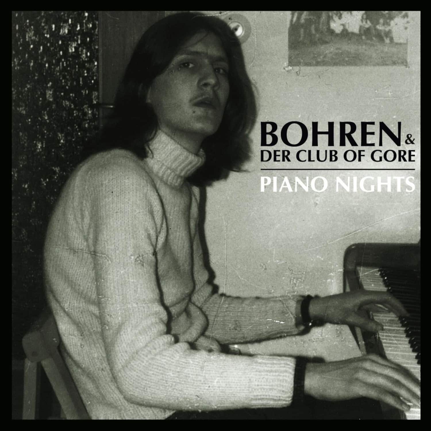Bohren & Der Club Of Gore - PIANO NIGHTS 