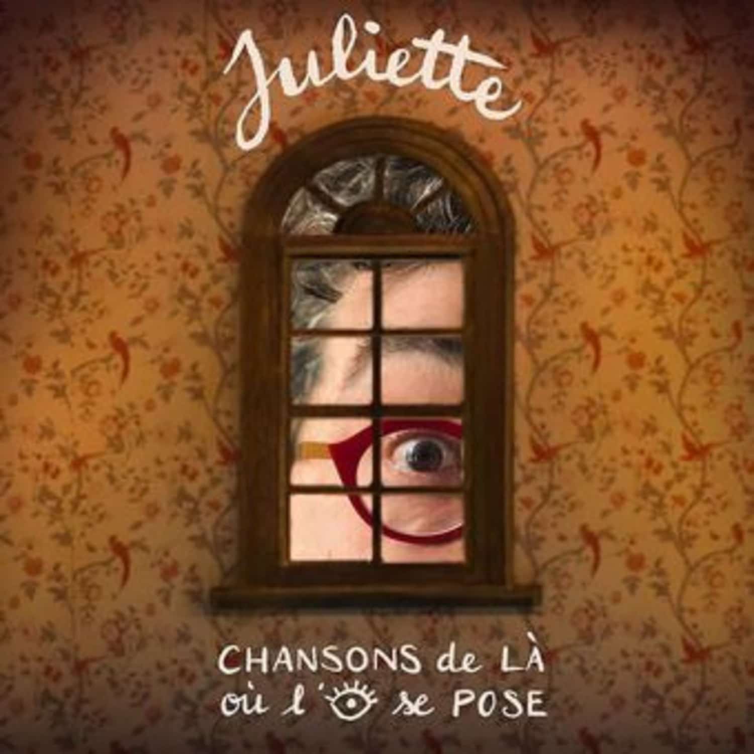 Juliette - CHANSONS DE LA OU L OEIL SE POSE 