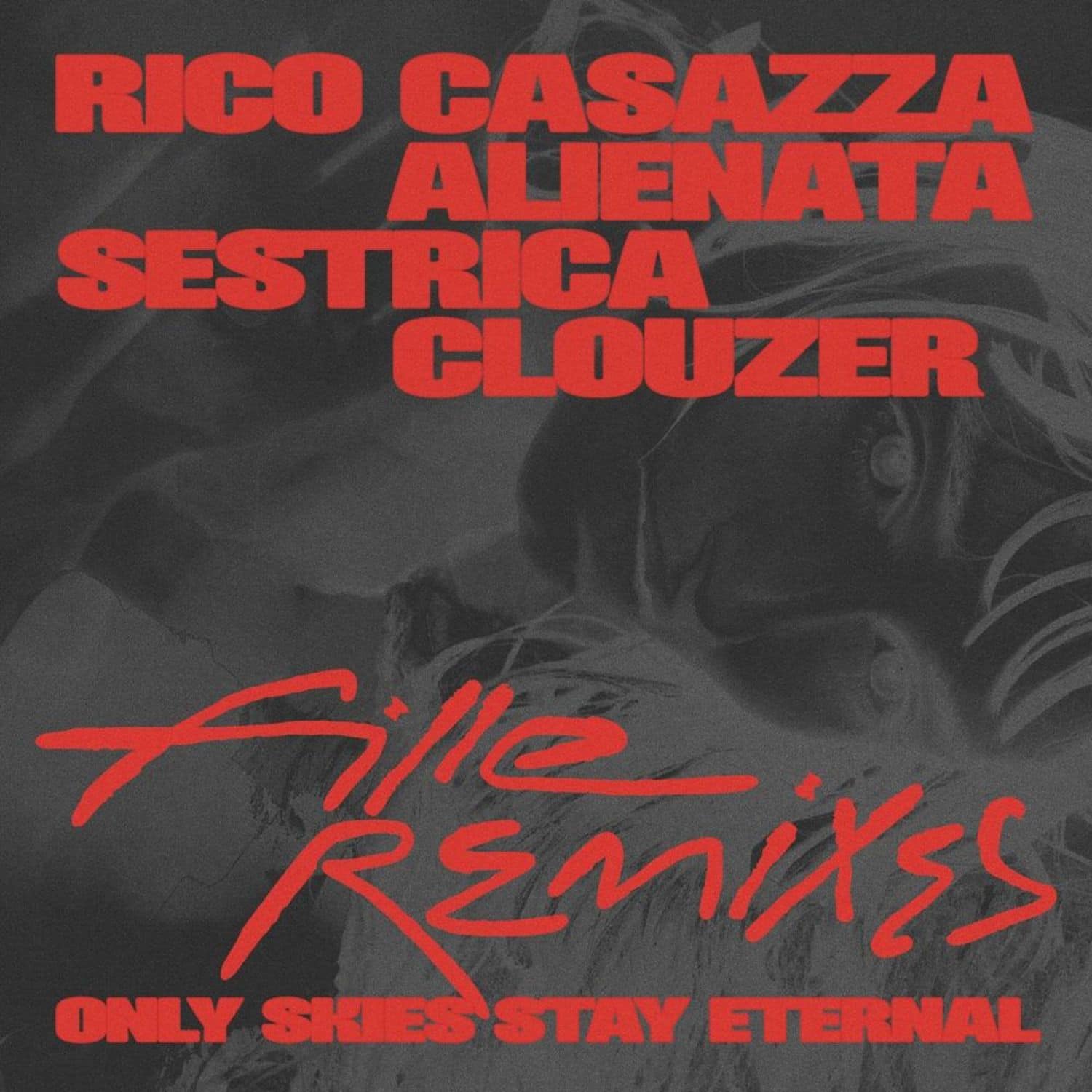 Fille - ONLY SKIES STAY ETERNAL - REMIXES EP
