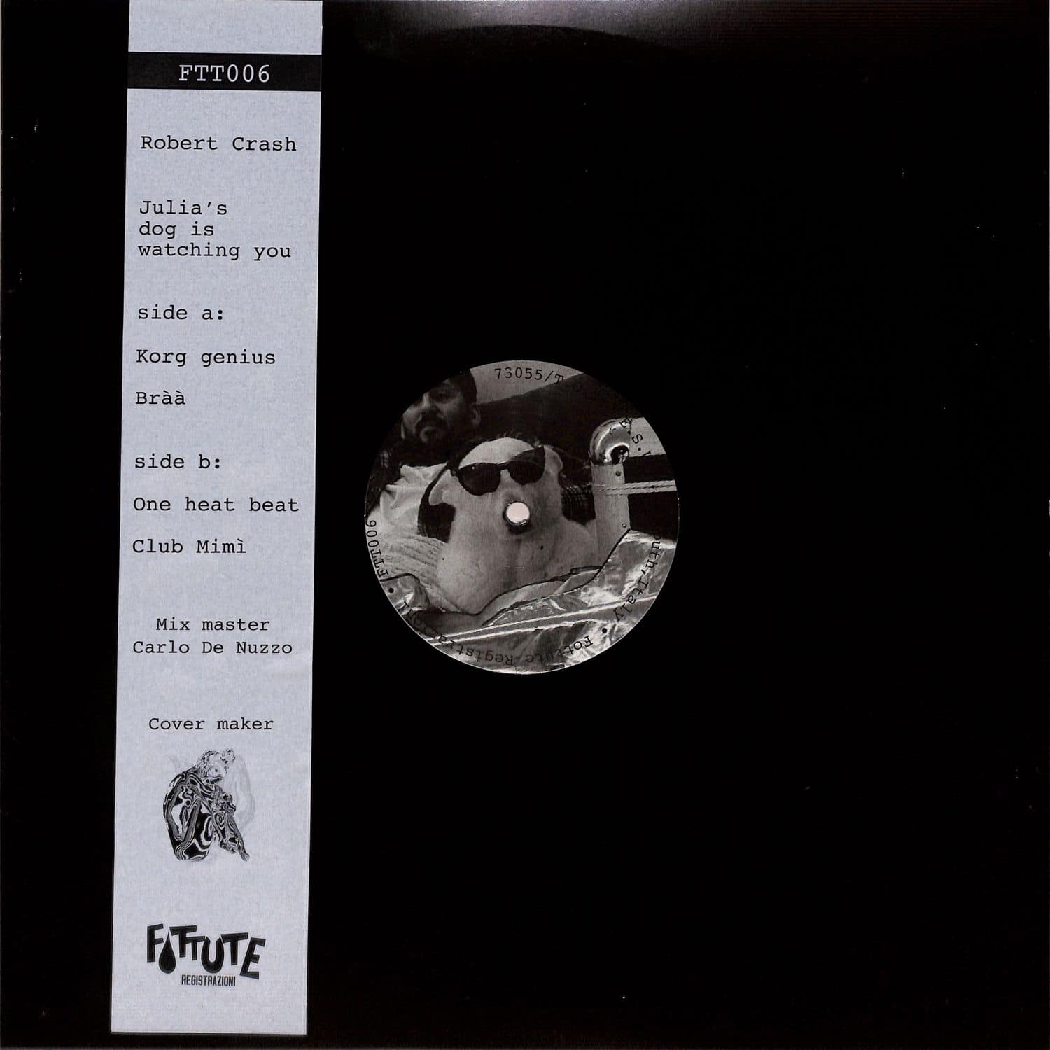 Robert Crash - JULIAS DOG IS WATCHING YOU