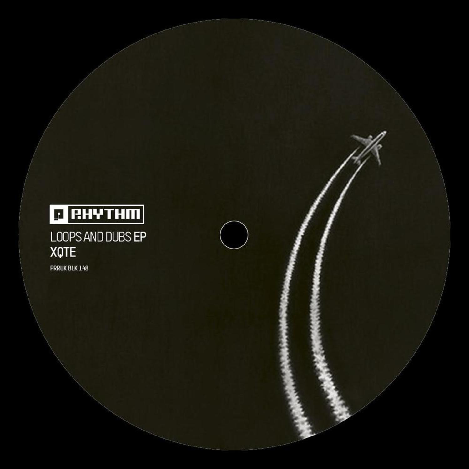 Xqte - LOOPS AND DUBS EP