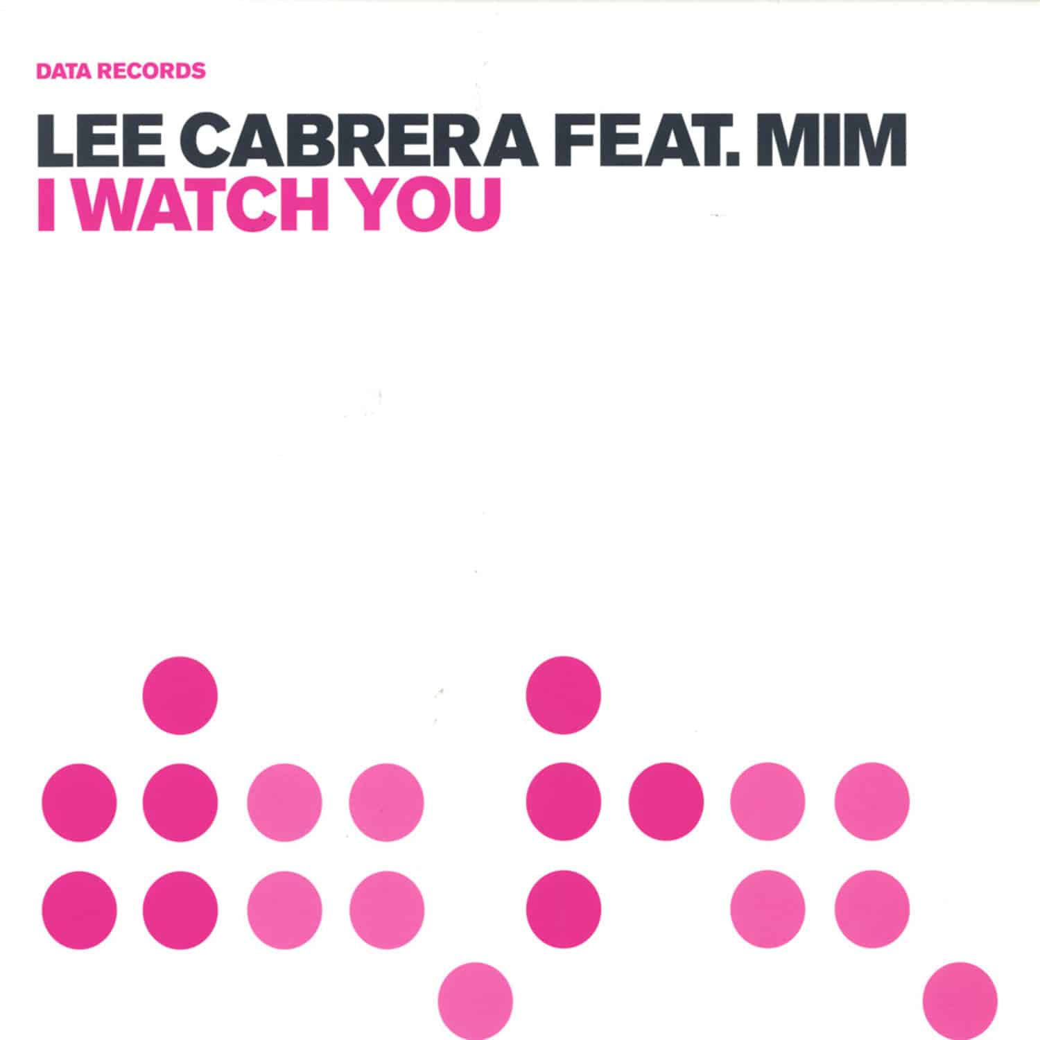 Lee Cabrera feat. Mim - I WATCH YOU