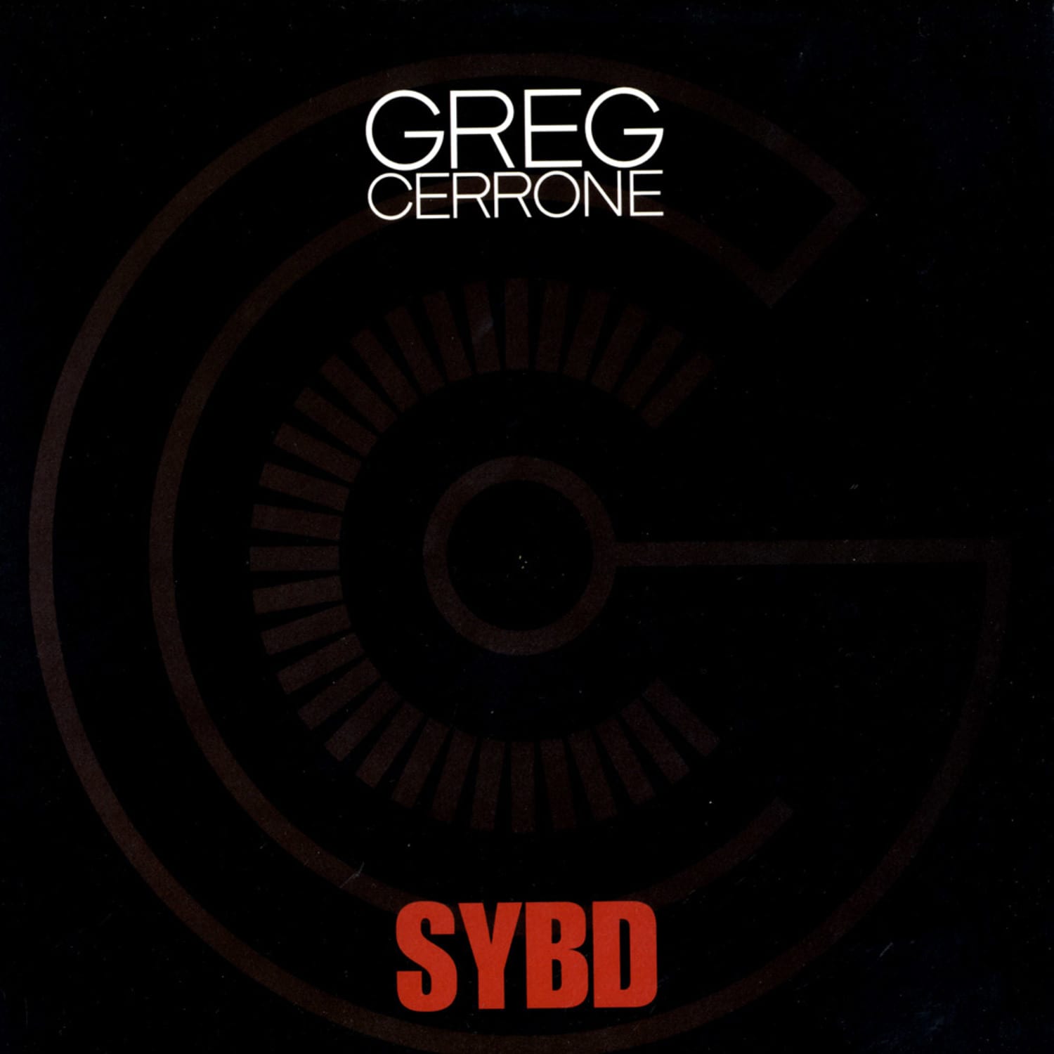 Greg Cerrone - SYBD
