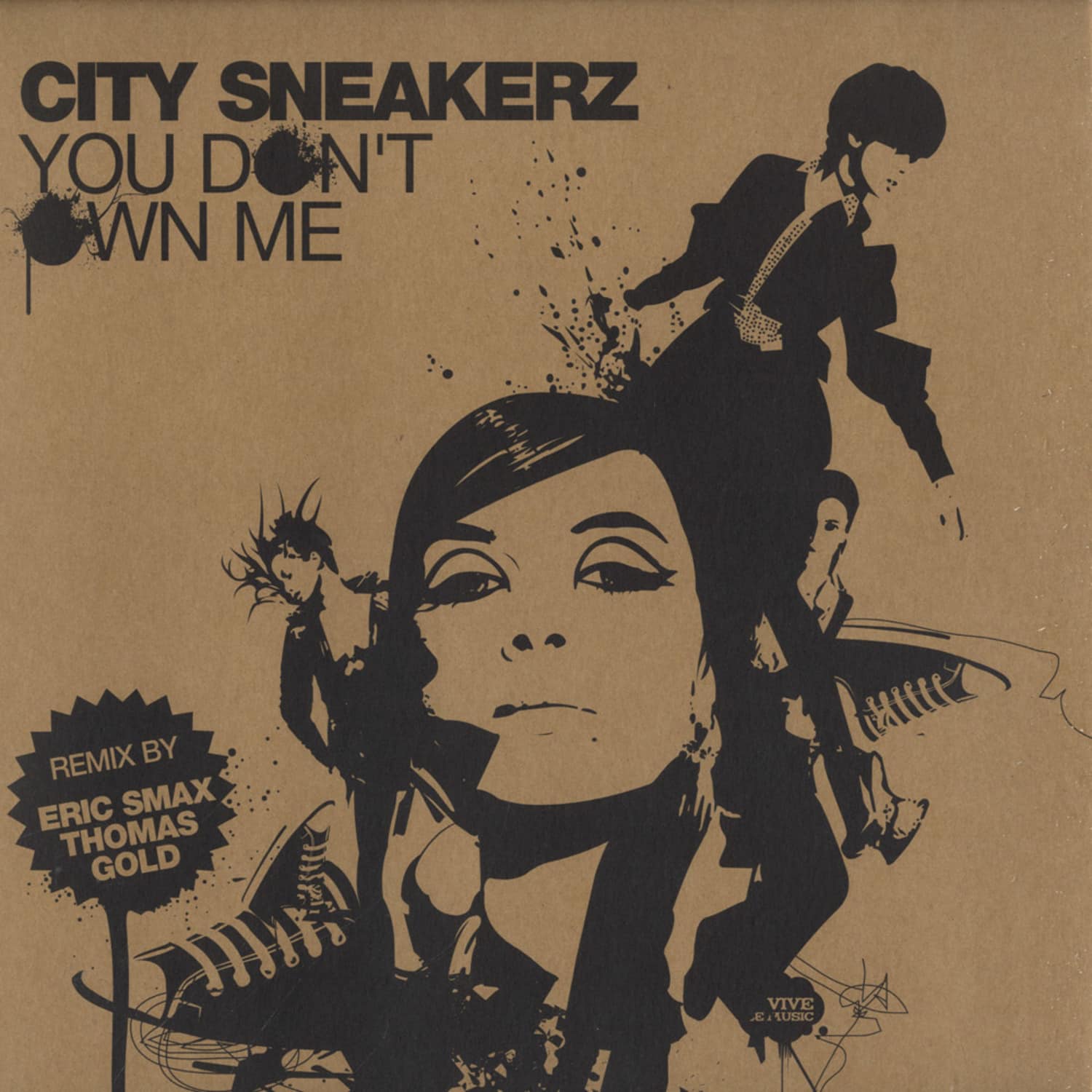 City Sneakerz - YOU DONT OWN ME