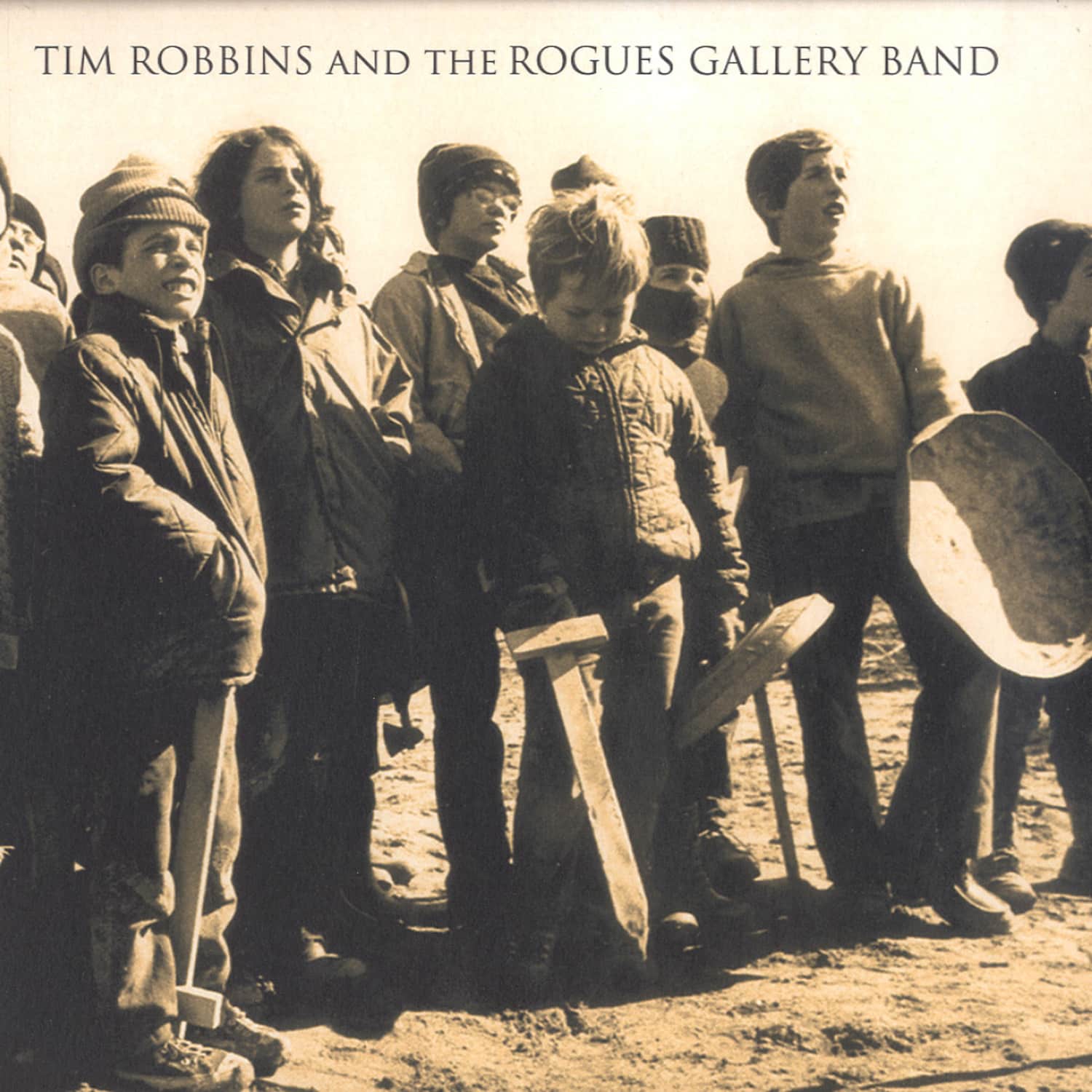 Tim Robbins And The Rogues Gallery Band - TIM ROBBINS AND THE ROGUES GALLERY BAND 
