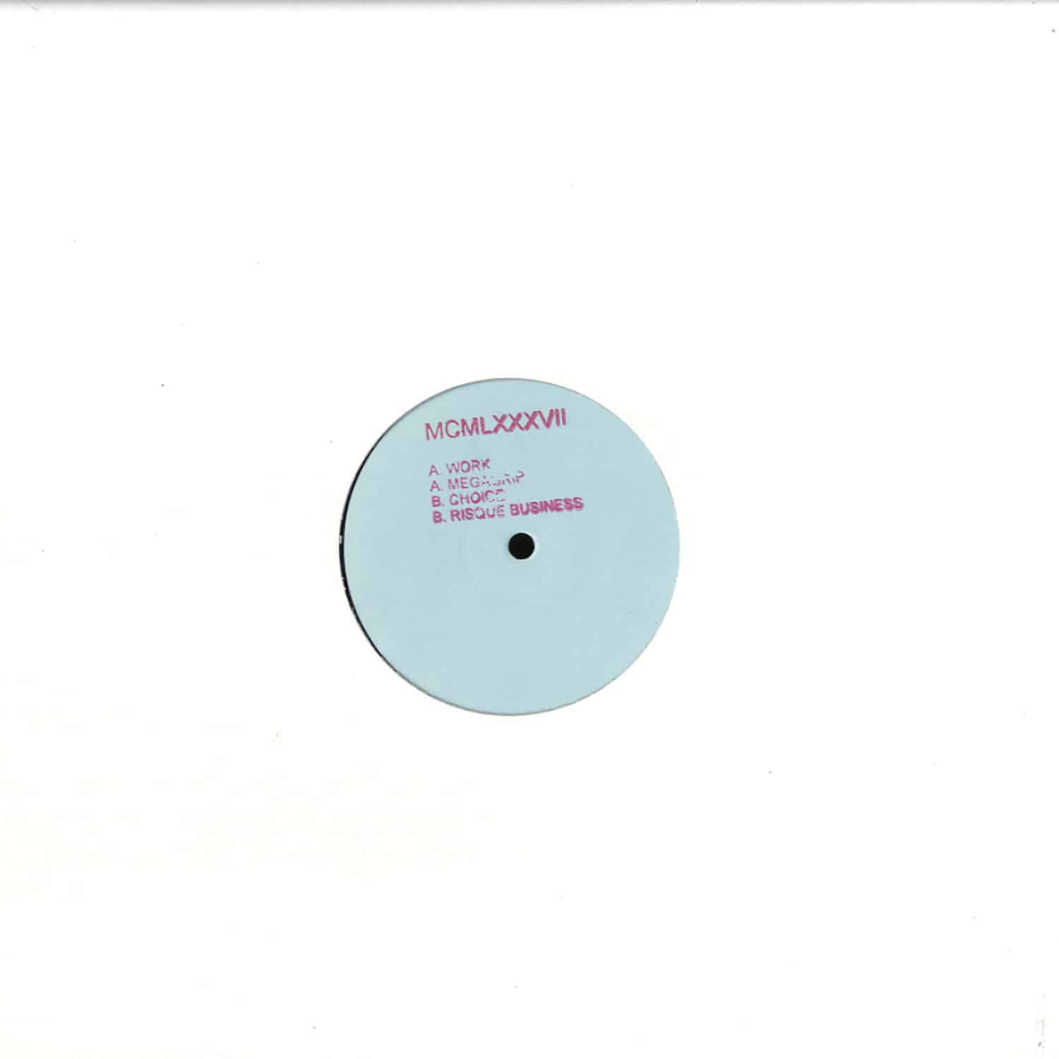 Mcmlxxxvii - WORK / MEGAGRIP / CHOICE 