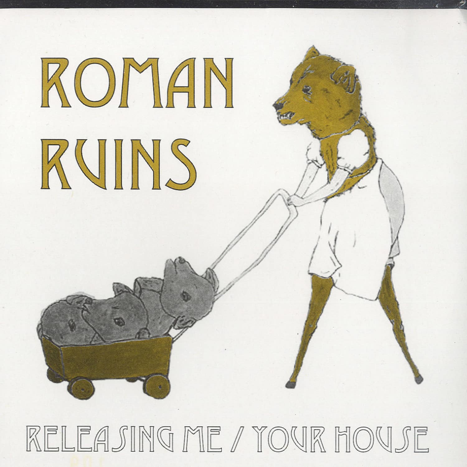 Roman Ruins - RELEASING ME / YOUR HOUSE 