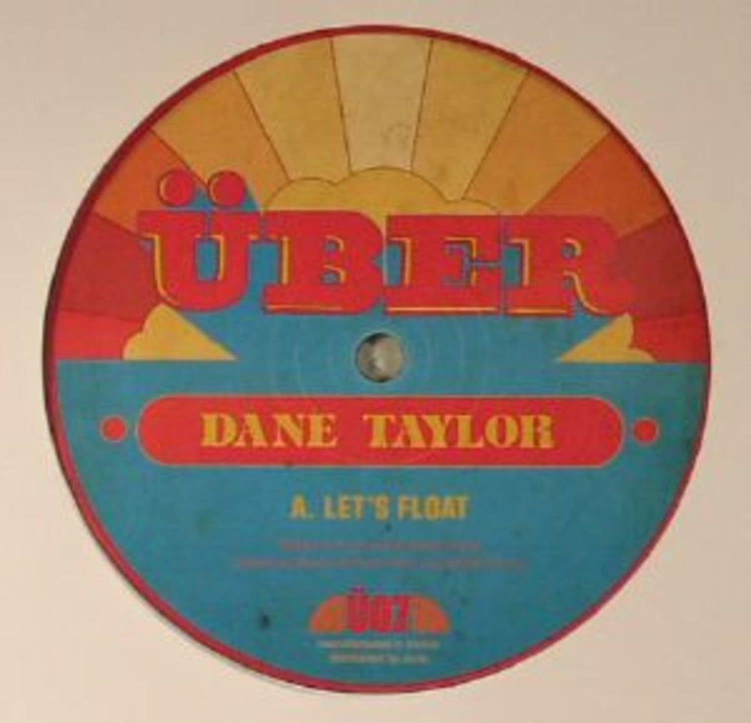 Dane Taylor - LETS FLOAT