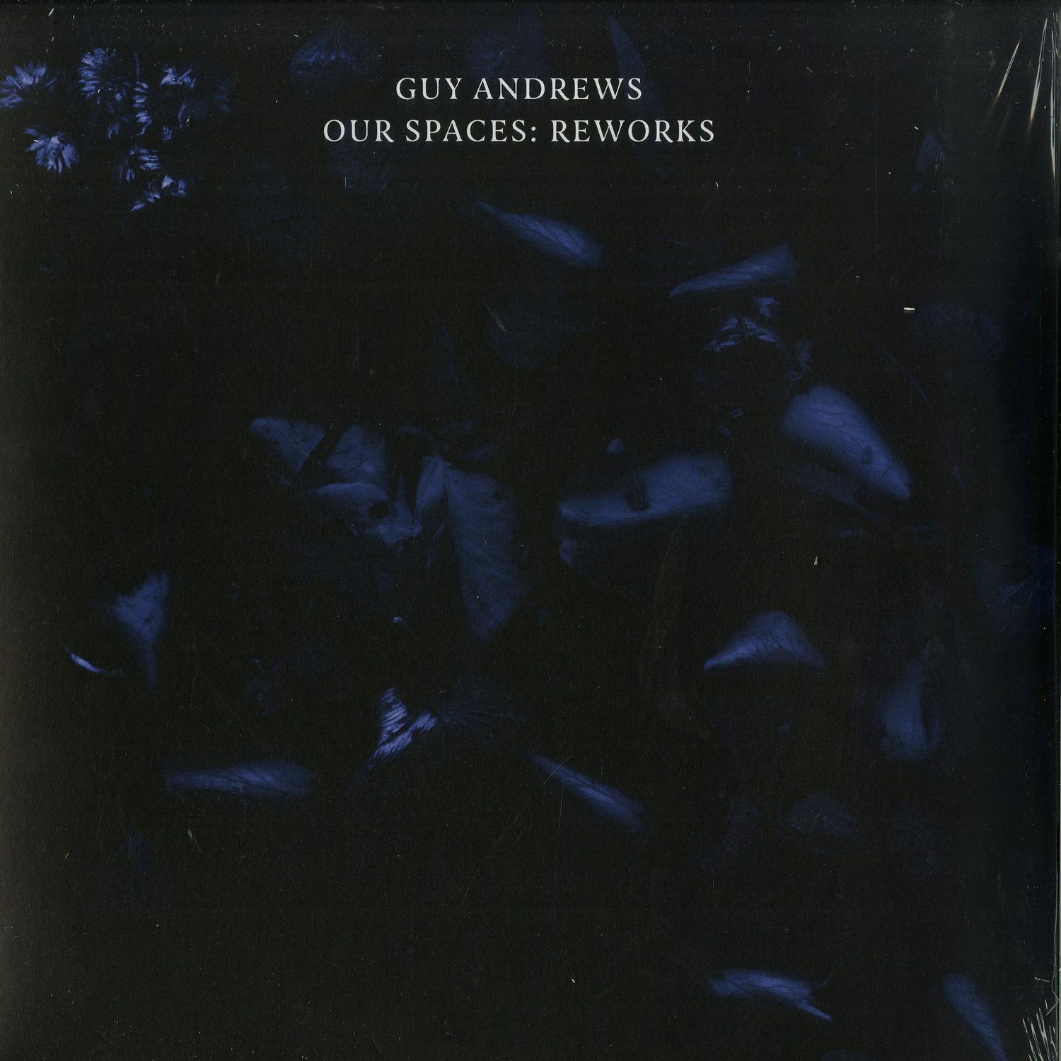 Guy Andrews - OUR SPACES: REWORKS