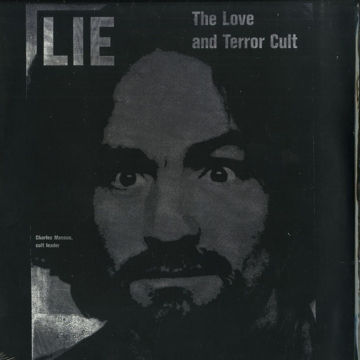 Charles Manson - LIE - THE LOVE AND TERROR CULT 
