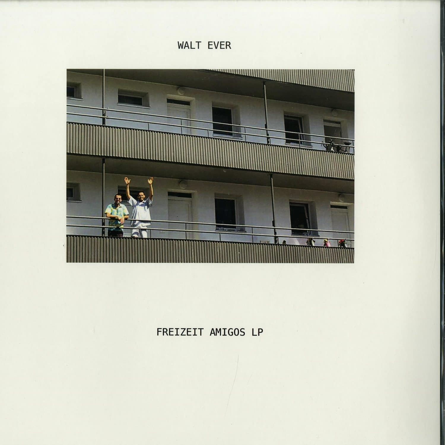 Walt Ever - FREIZEIT AMIGOS 