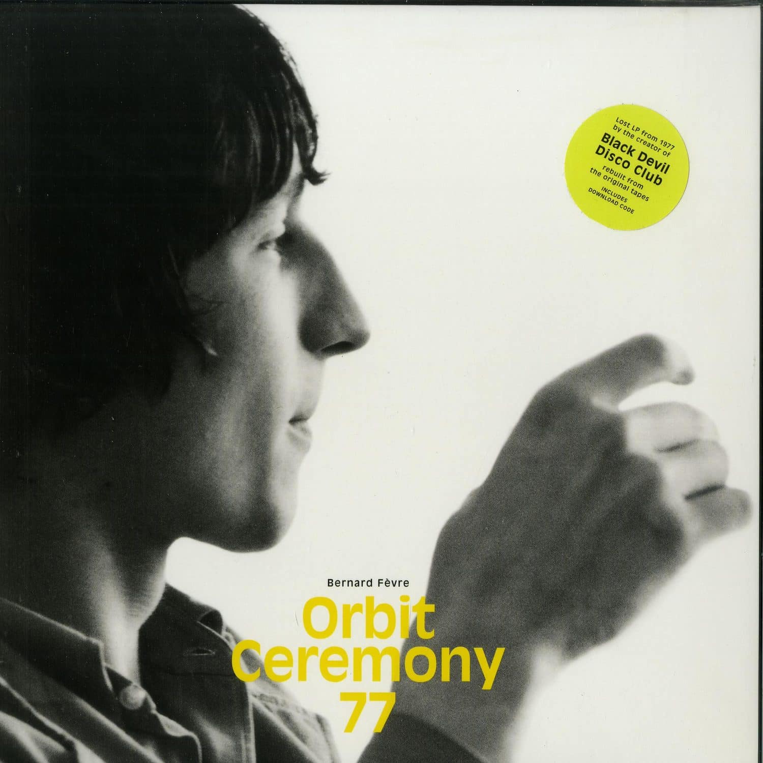 Bernard Fevre - ORBIT CEREMONY 77 