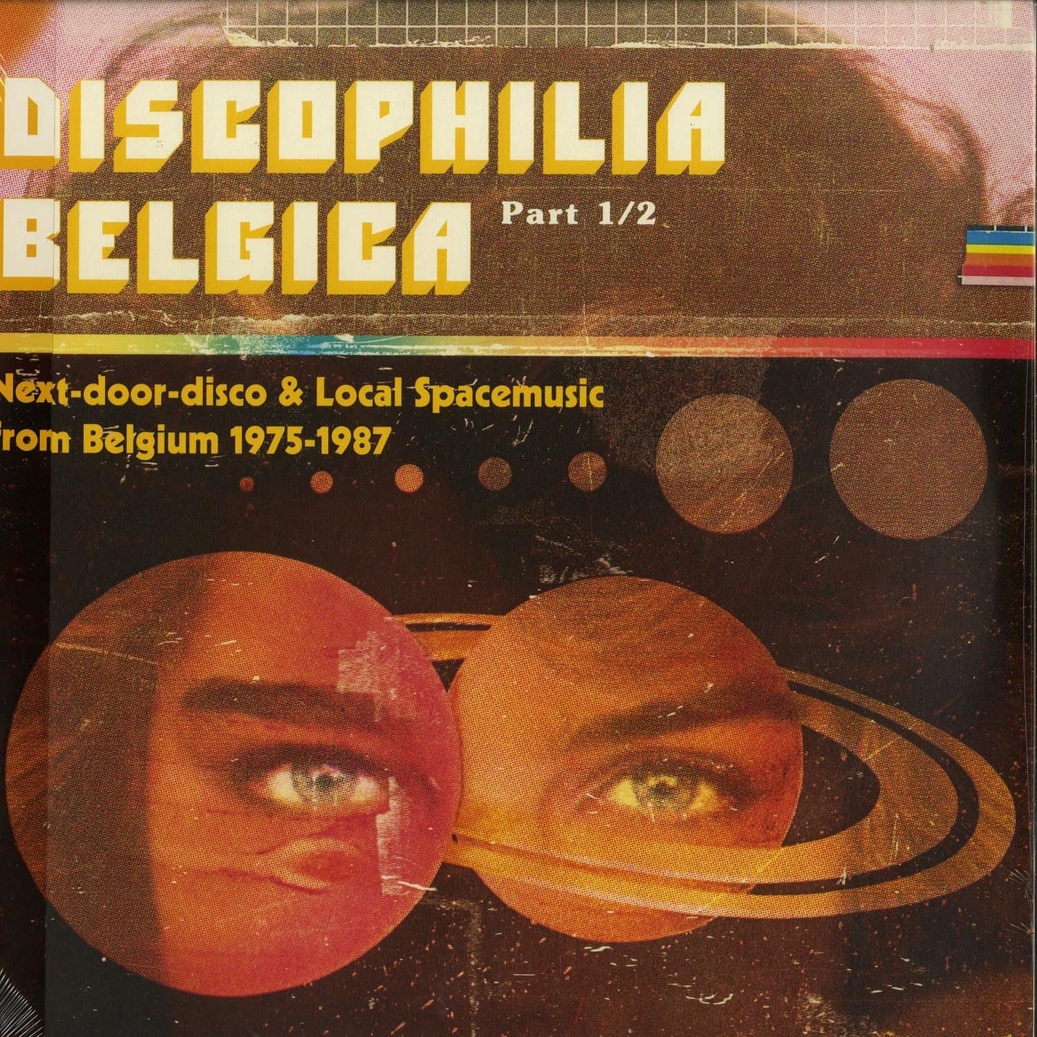 Various Artists - DISCOPHILIA BELGICA: NEXT-DOOR-DISCO & LOCAL SPACEMUSIC FROM BELGIUM 1975-1987 