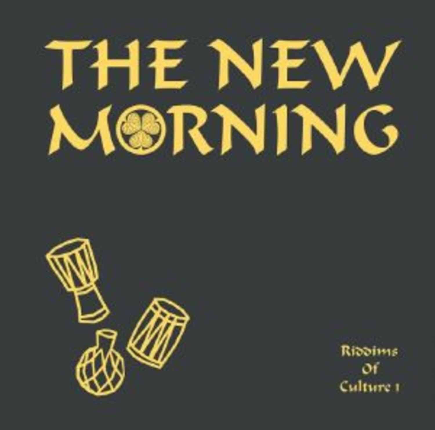 The New Morning - RIDDIMS OF CULTURE 1 