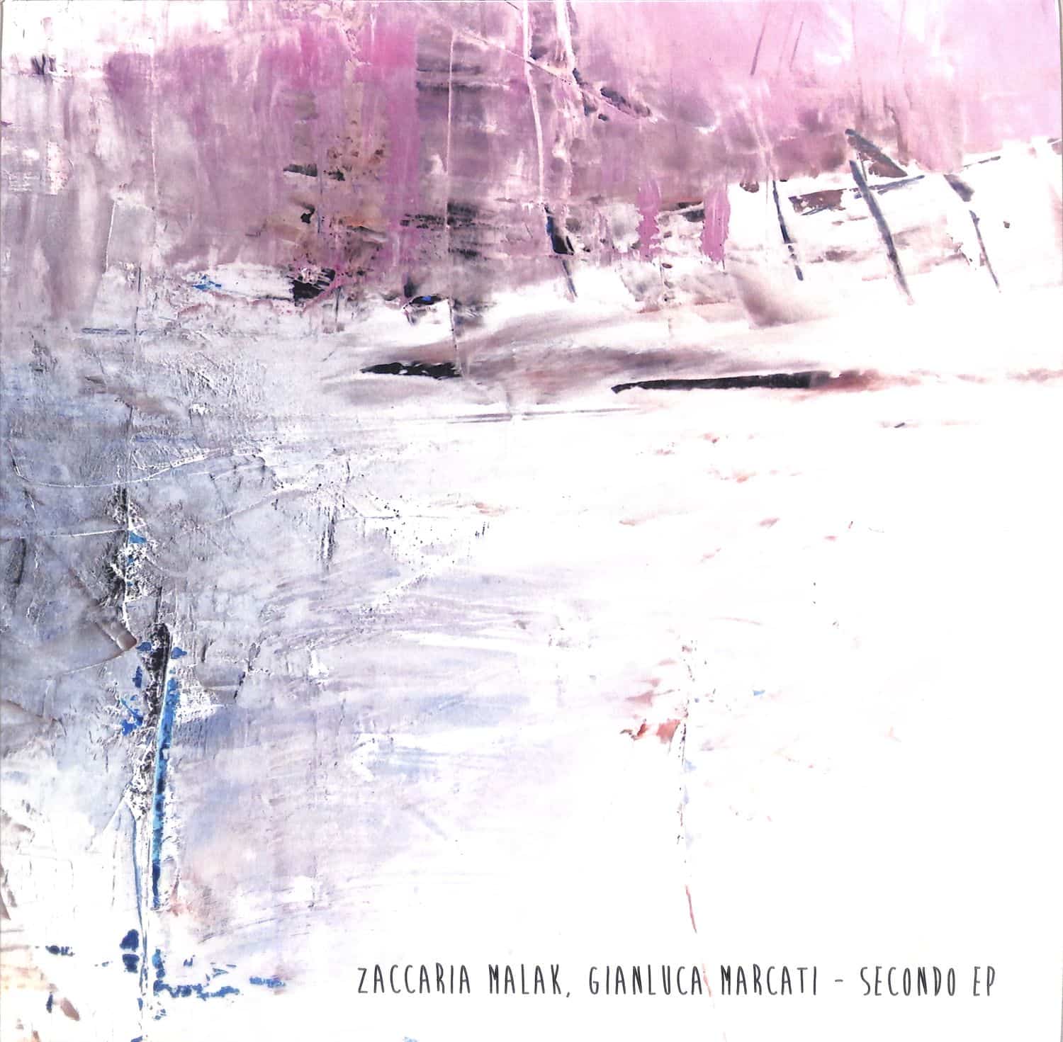 Zaccaria Malak & Gianluca Marcati - SECONDO EP