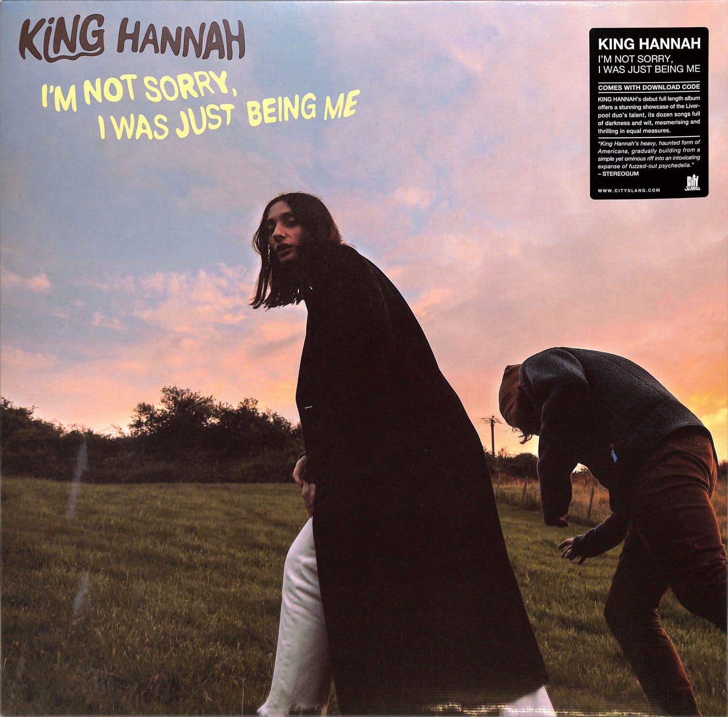 King Hannah - IM NOT SORRY, I WAS JUST BEING ME 