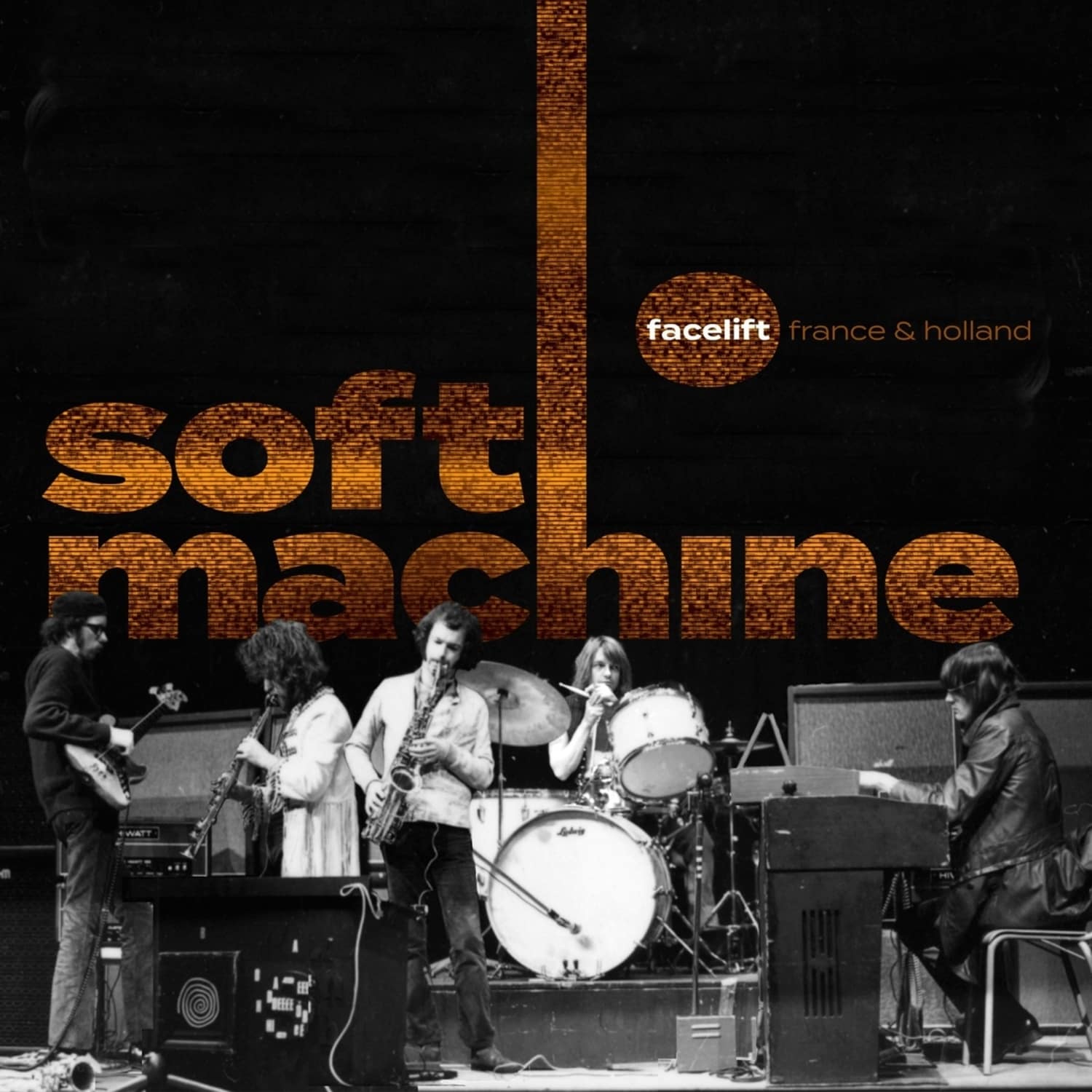 Soft Machine - FACELIFT FRANCE AND HOLLAND 